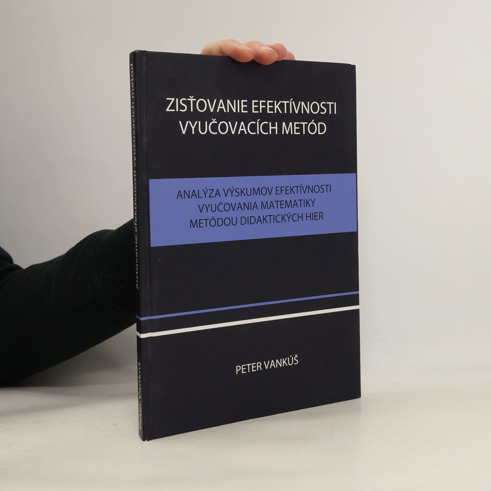 Peter Vankúš Zisťovanie efektívnosti vyučovacích metód