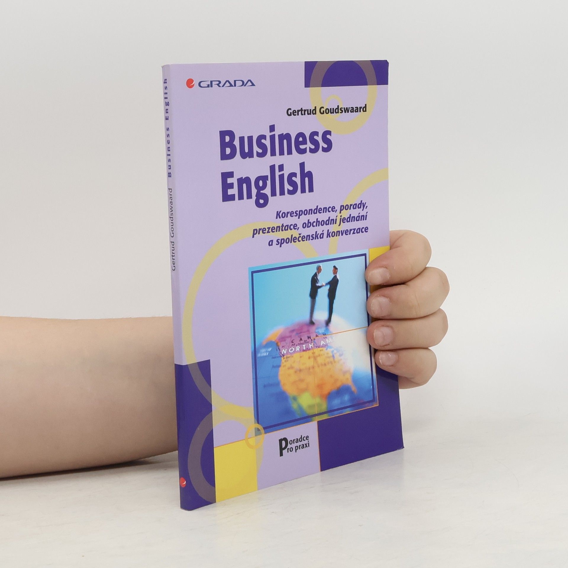 Gertrud Goudswaard Business English. Korespondence, porady, prezentace...