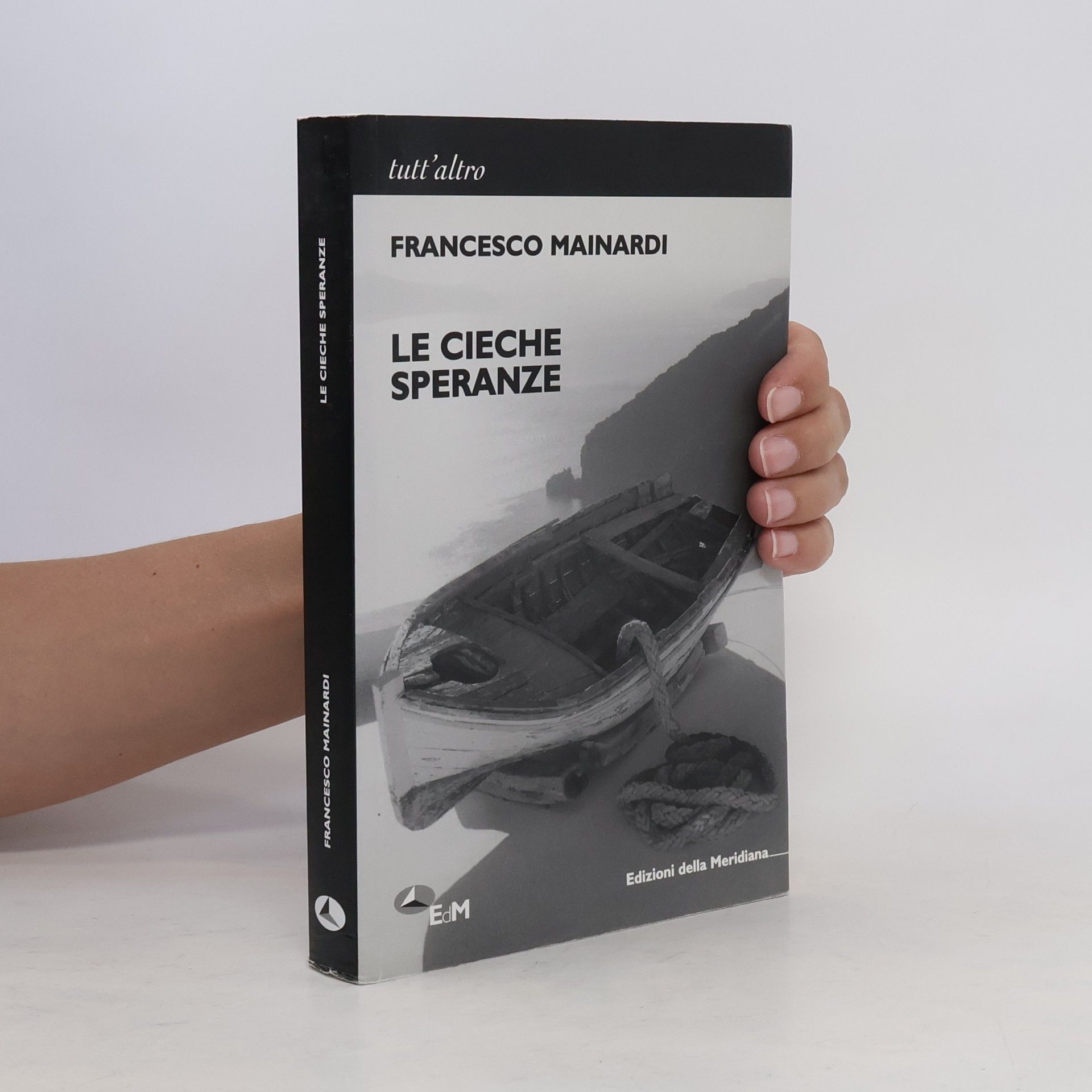 Francesco Mainardi Le cieche speranze