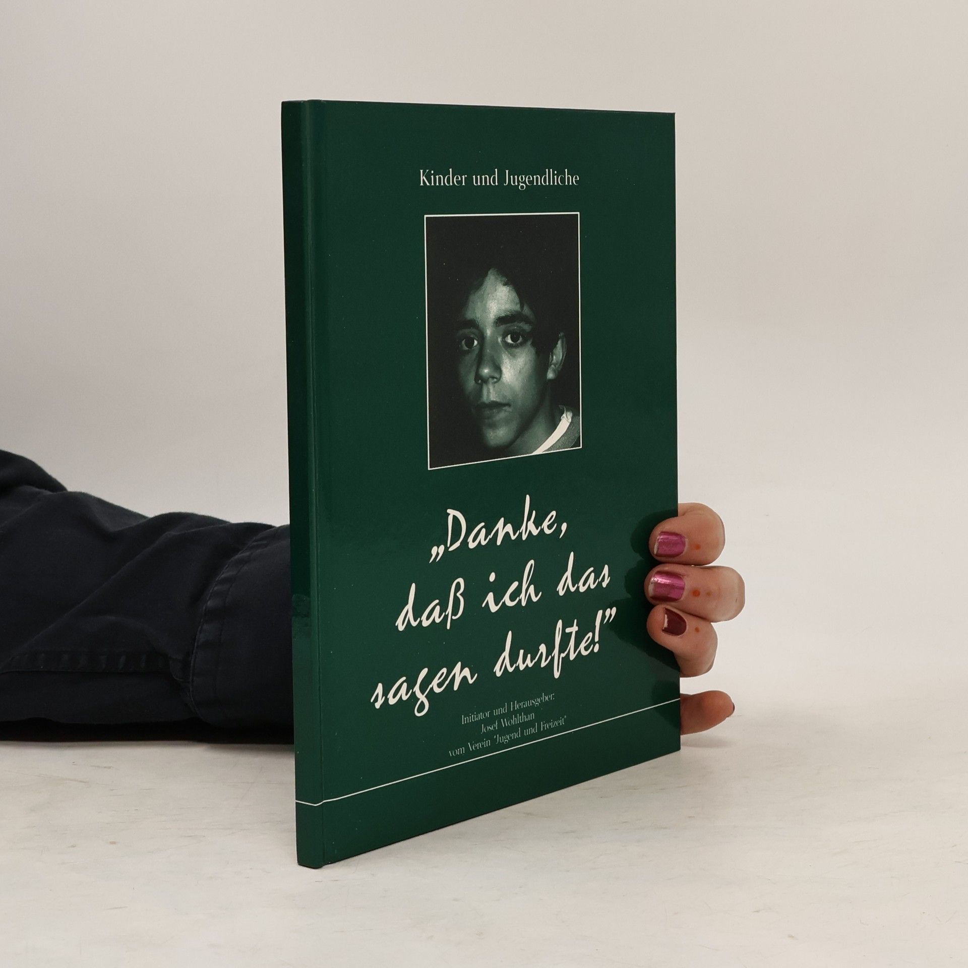 Josef Wohlthan „Danke, daß ich das sagen durfte!"