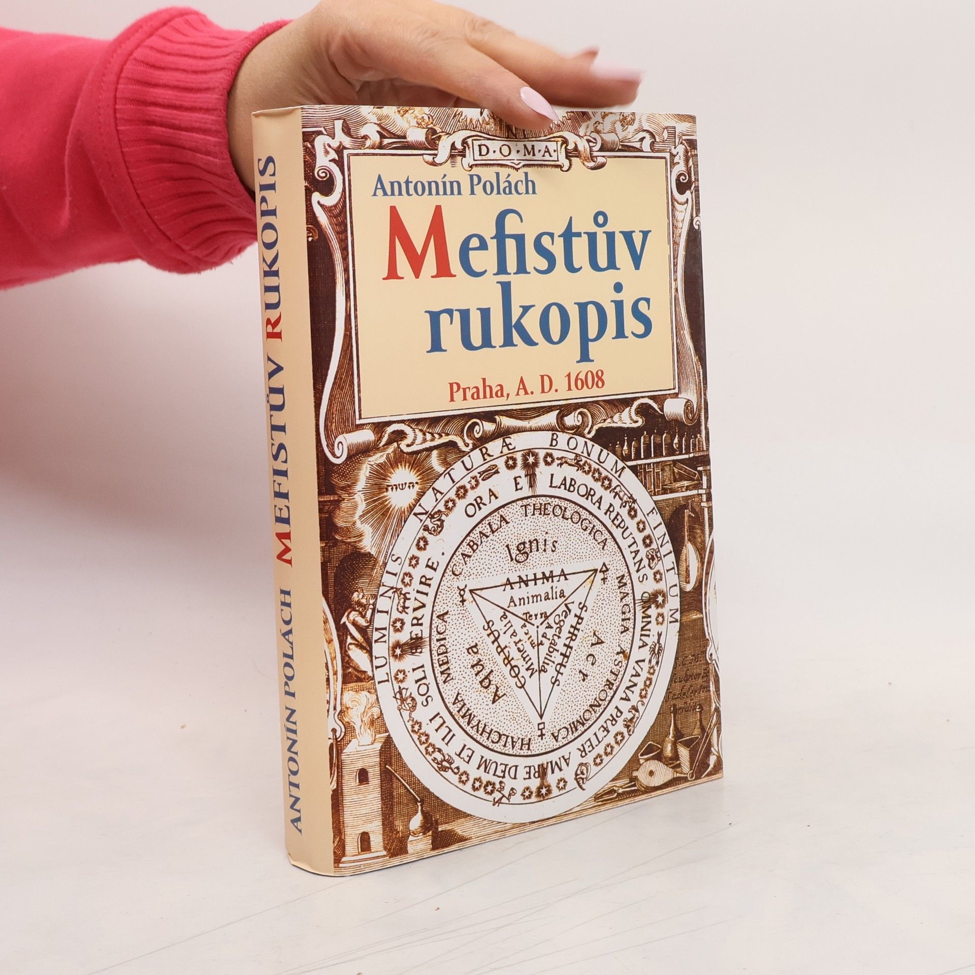 Antonín Polách Mefistův rukopis: Praha, A.D. 1608