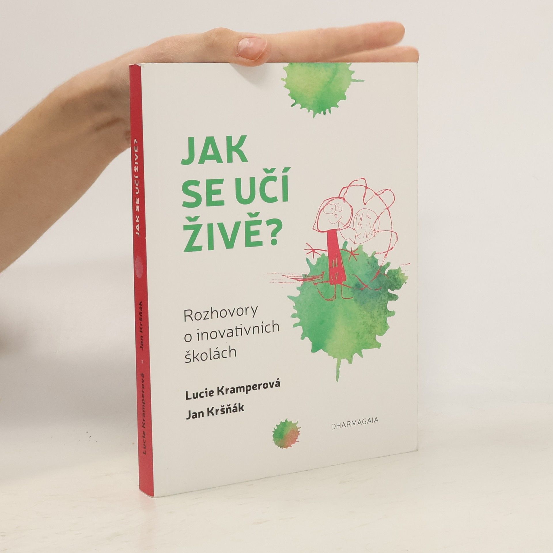 Jak se učí živě? : rozhovory o inovativních školách