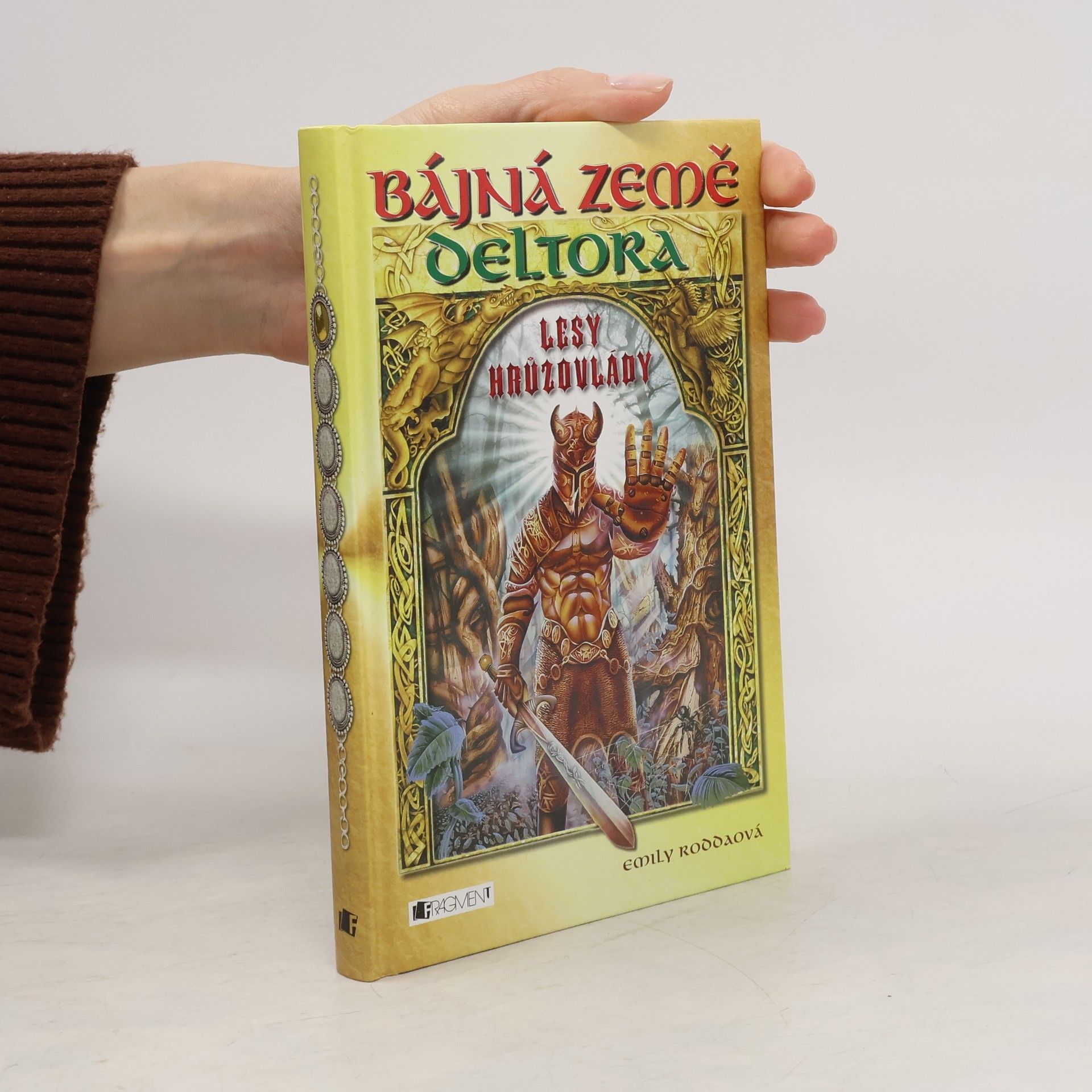 Emily Rodda Bájná země Deltora. Lesy hrůzovlády