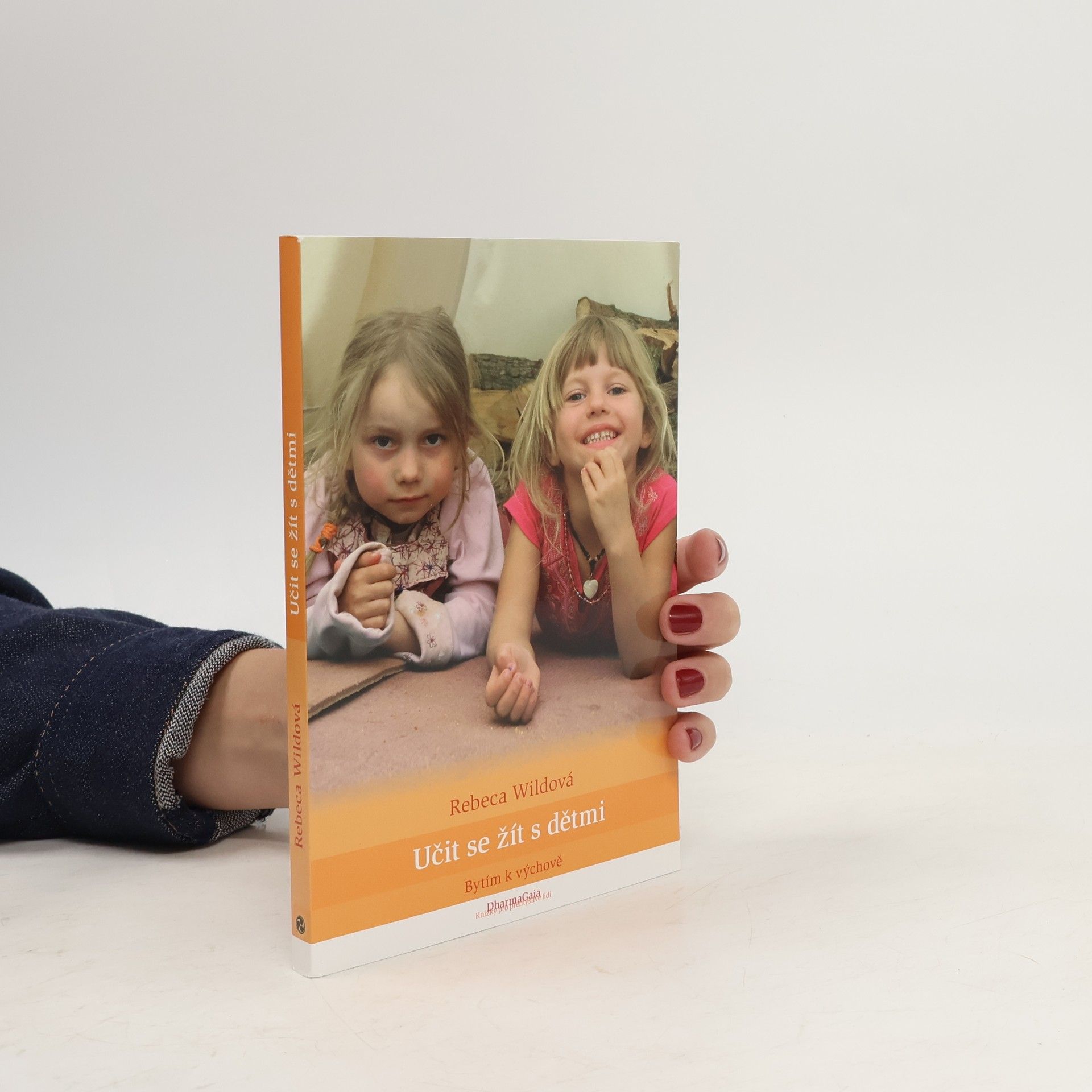 Učit se žít s dětmi. Bytím k výchově