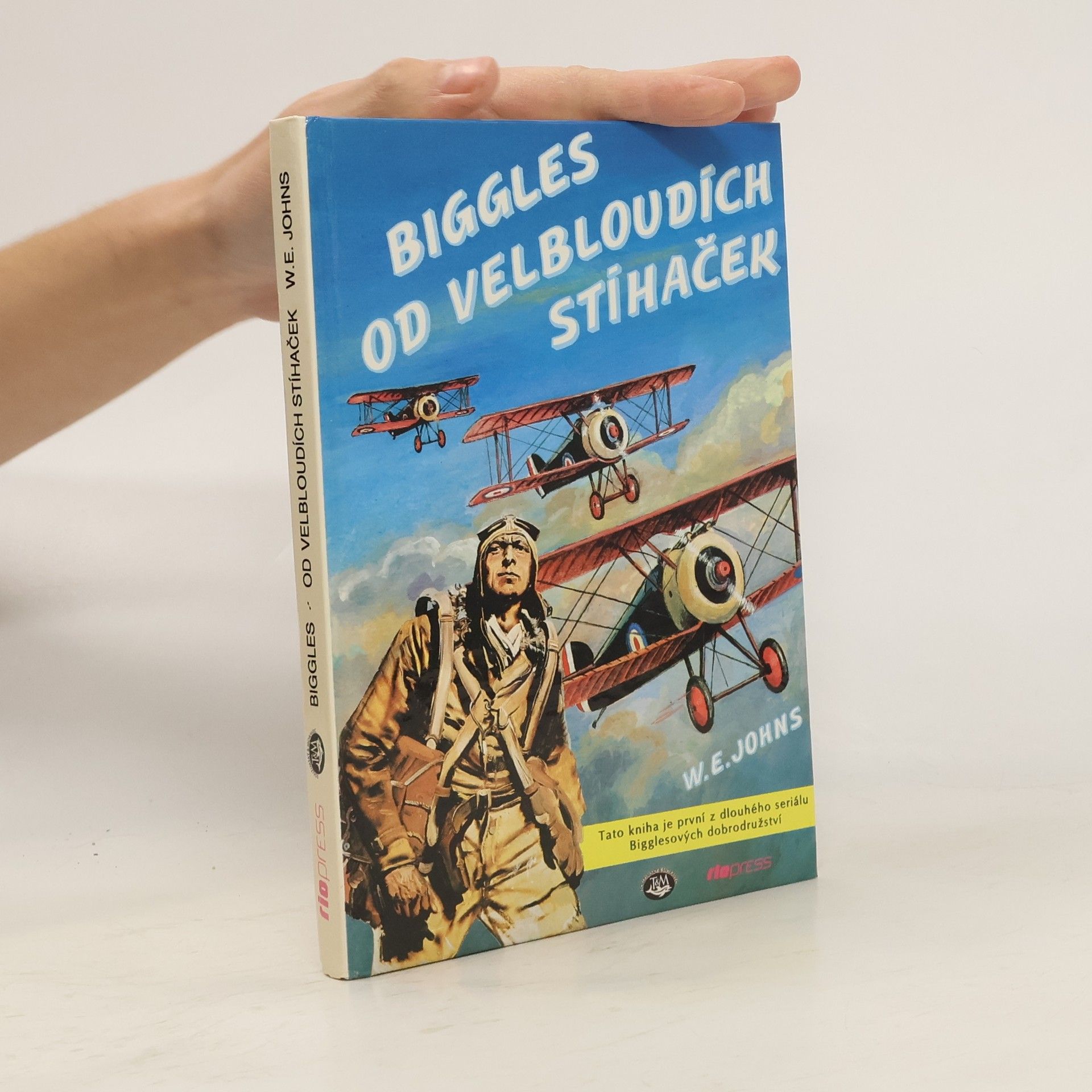 Zdeněk Burian Biggles od velbloudích stíhaček