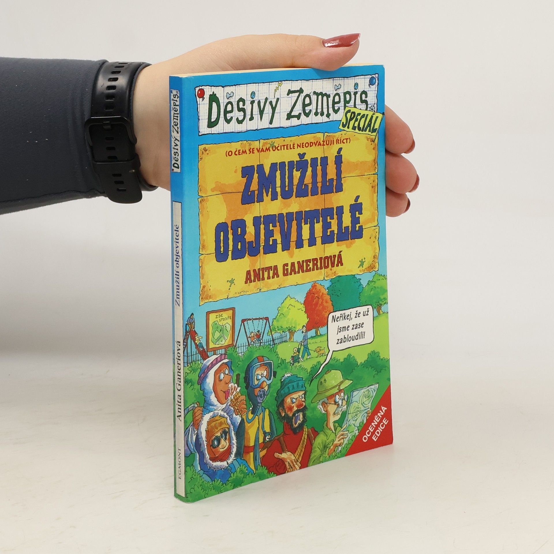 Anita Ganeri Zmužilí objevitelé