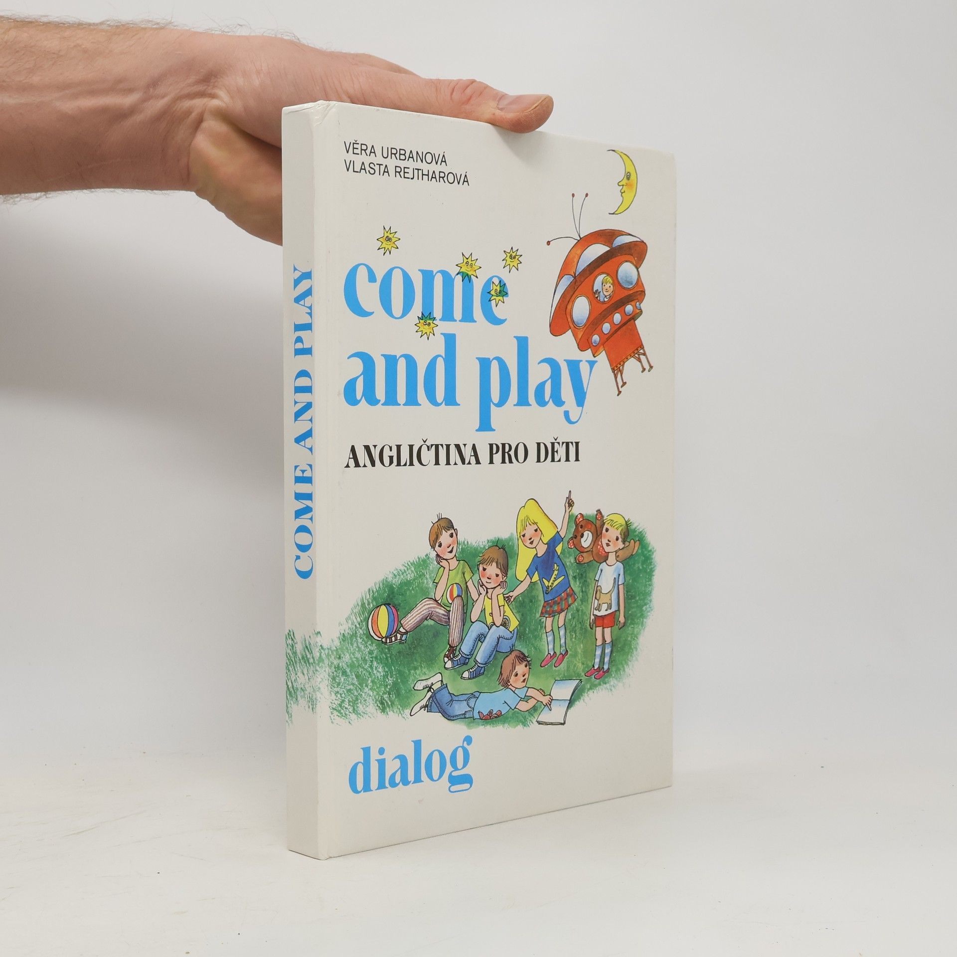 Zdenka Krejčová Come and Play. Angličtina pro děti