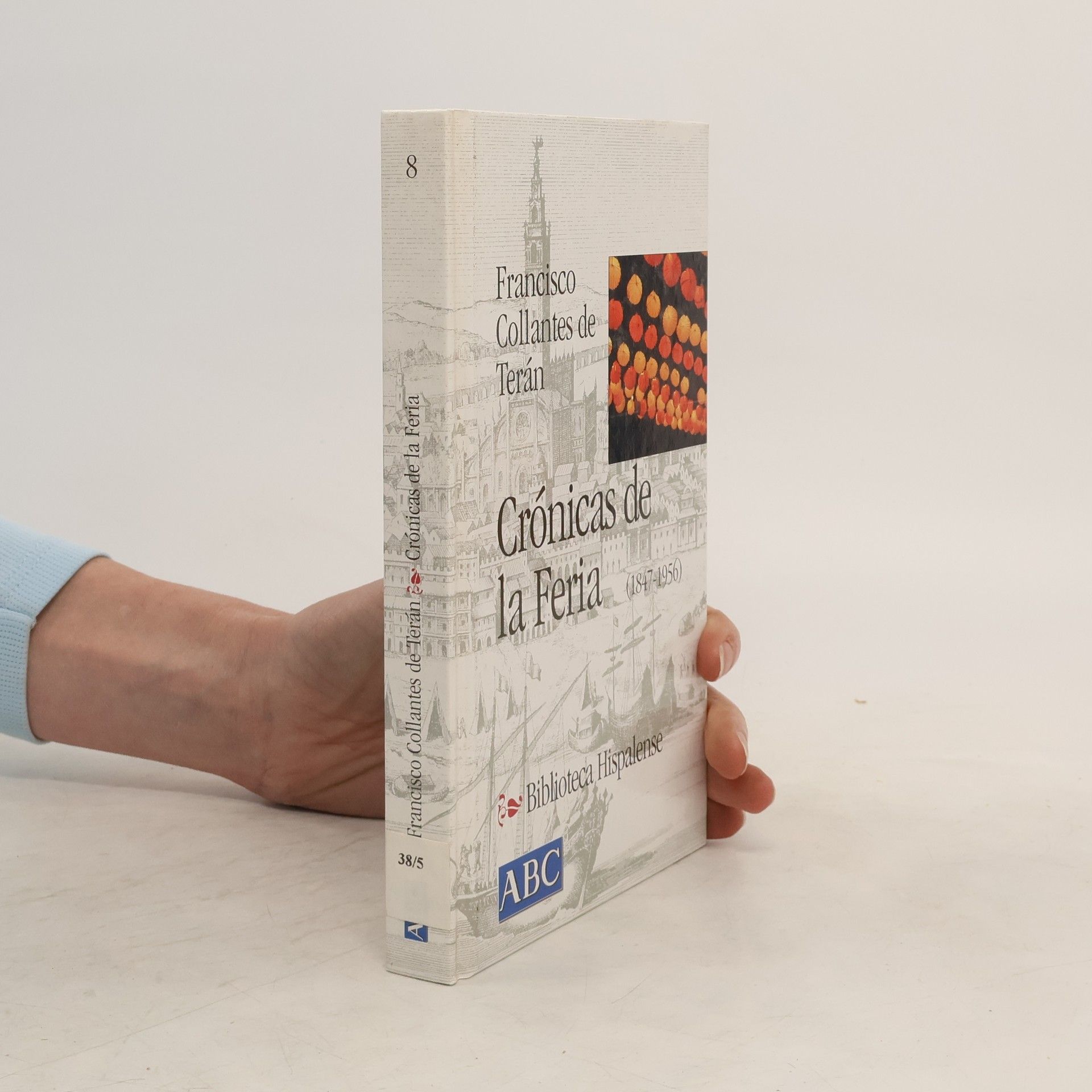 Francisco Collantes de Terán Delorme Crónicas de la Feria