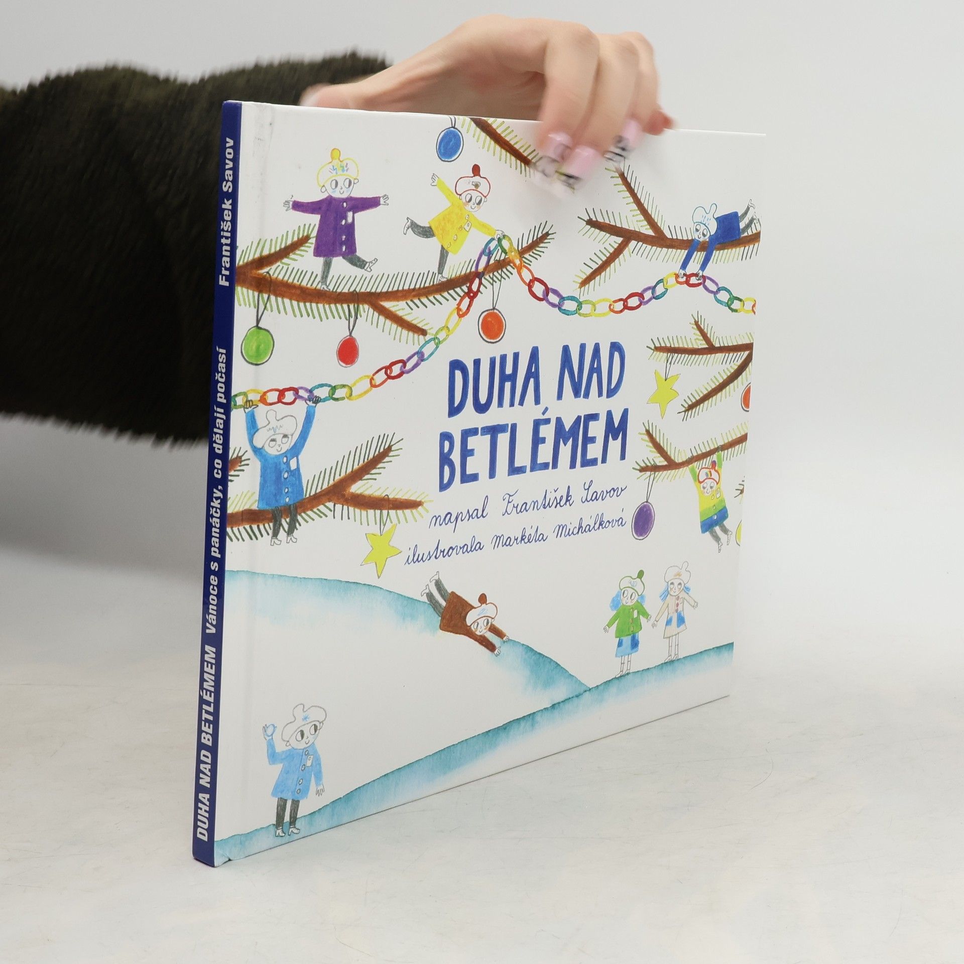 Duha nad Betlémem : Vánoce s panáčky, co dělají počasí