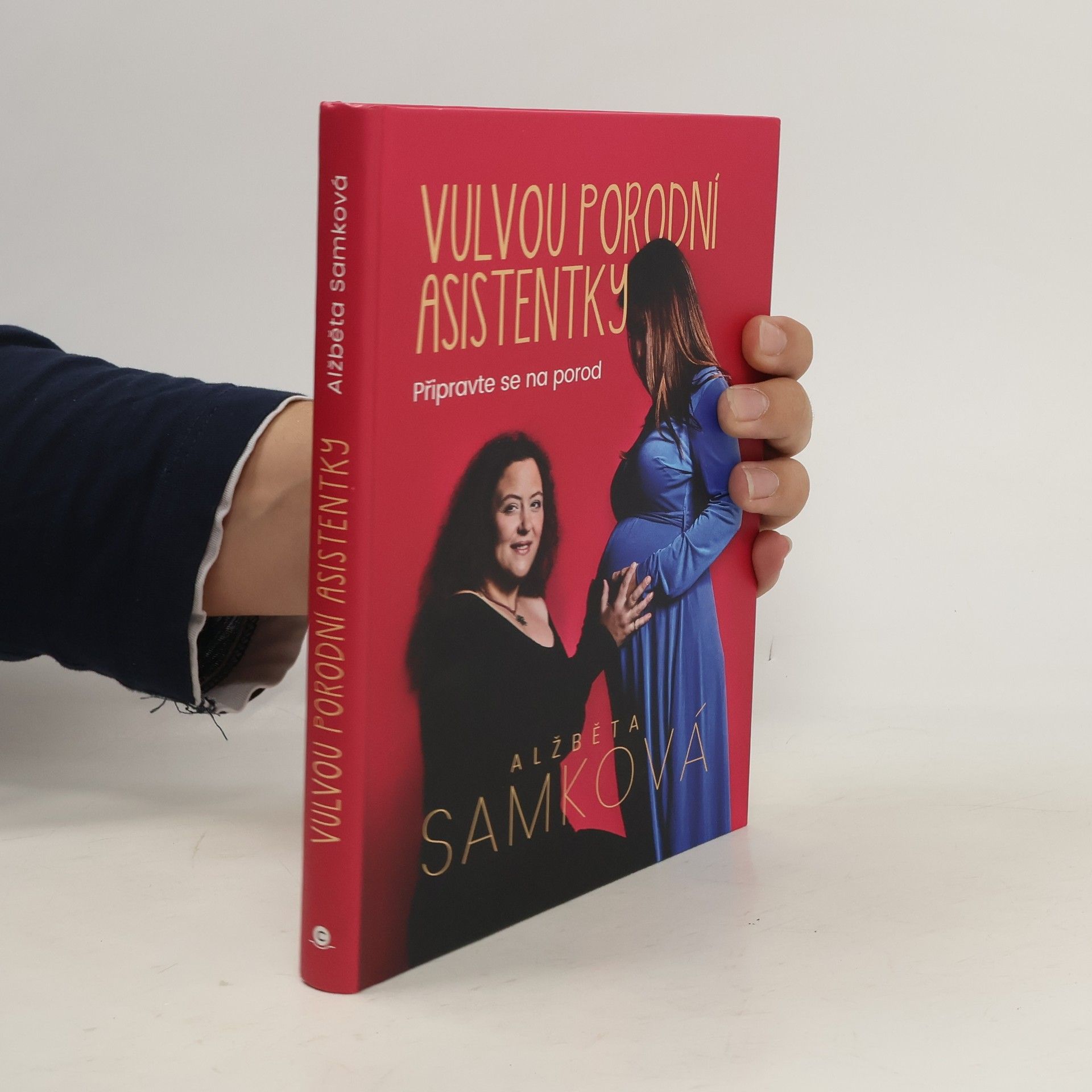 Alžběta Samková Vulvou porodní asistentky: Připravte se na porod