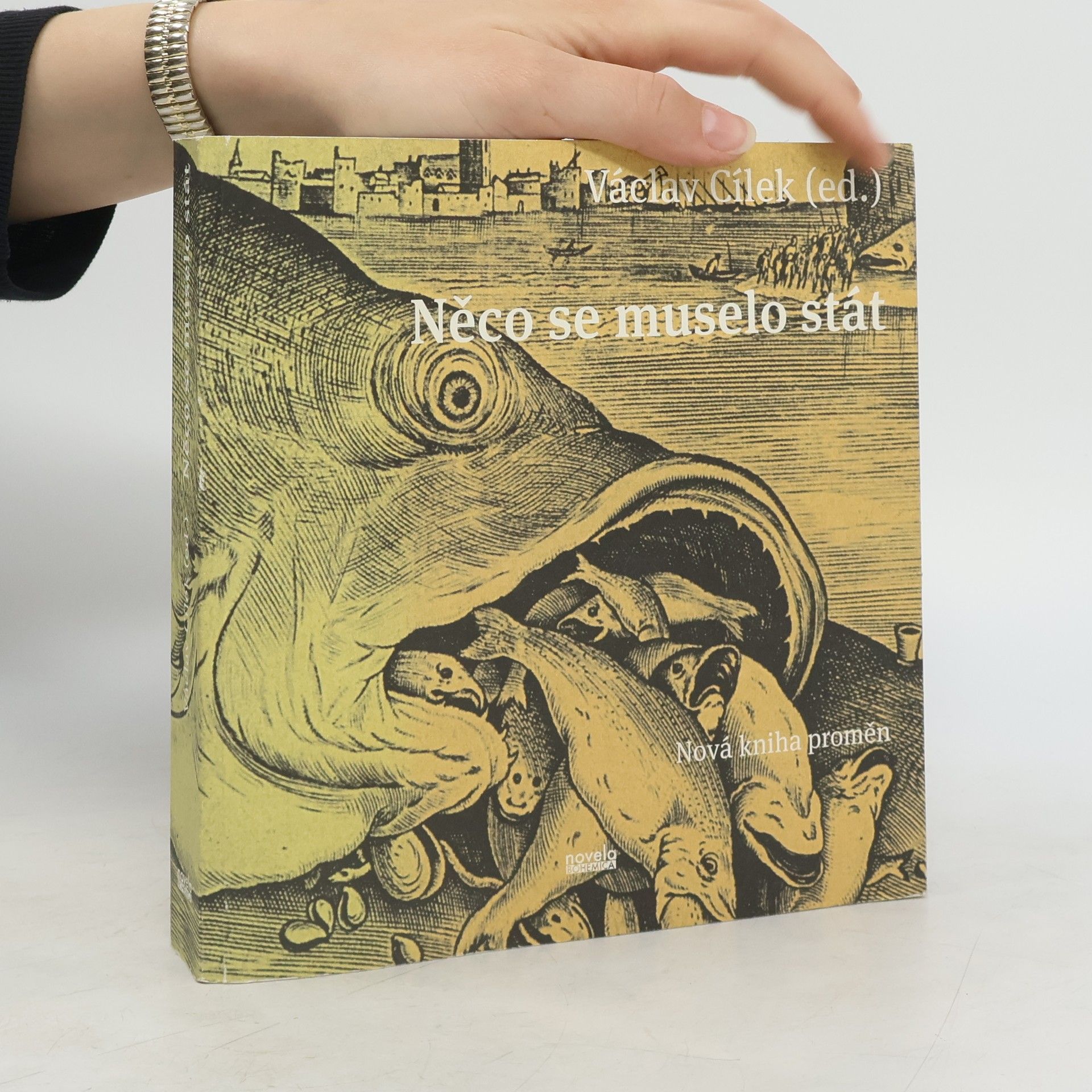 Václav Cílek Něco se muselo stát