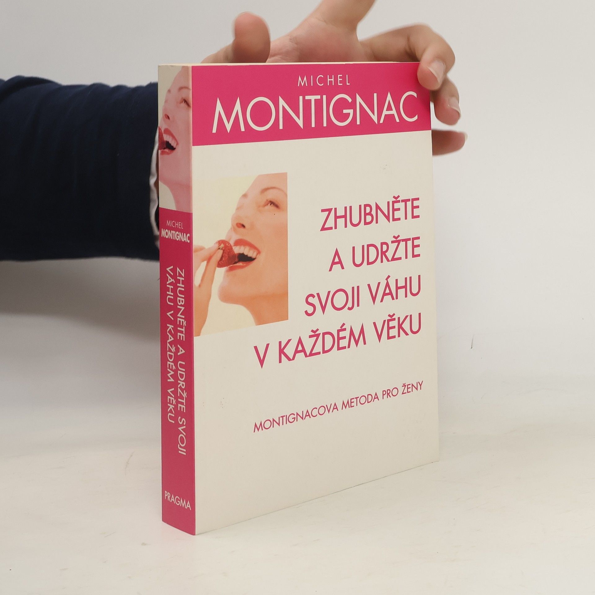 Michel Montignac Zhubněte a udržte svoji váhu v každém věku. Montignacova metoda pro ženy