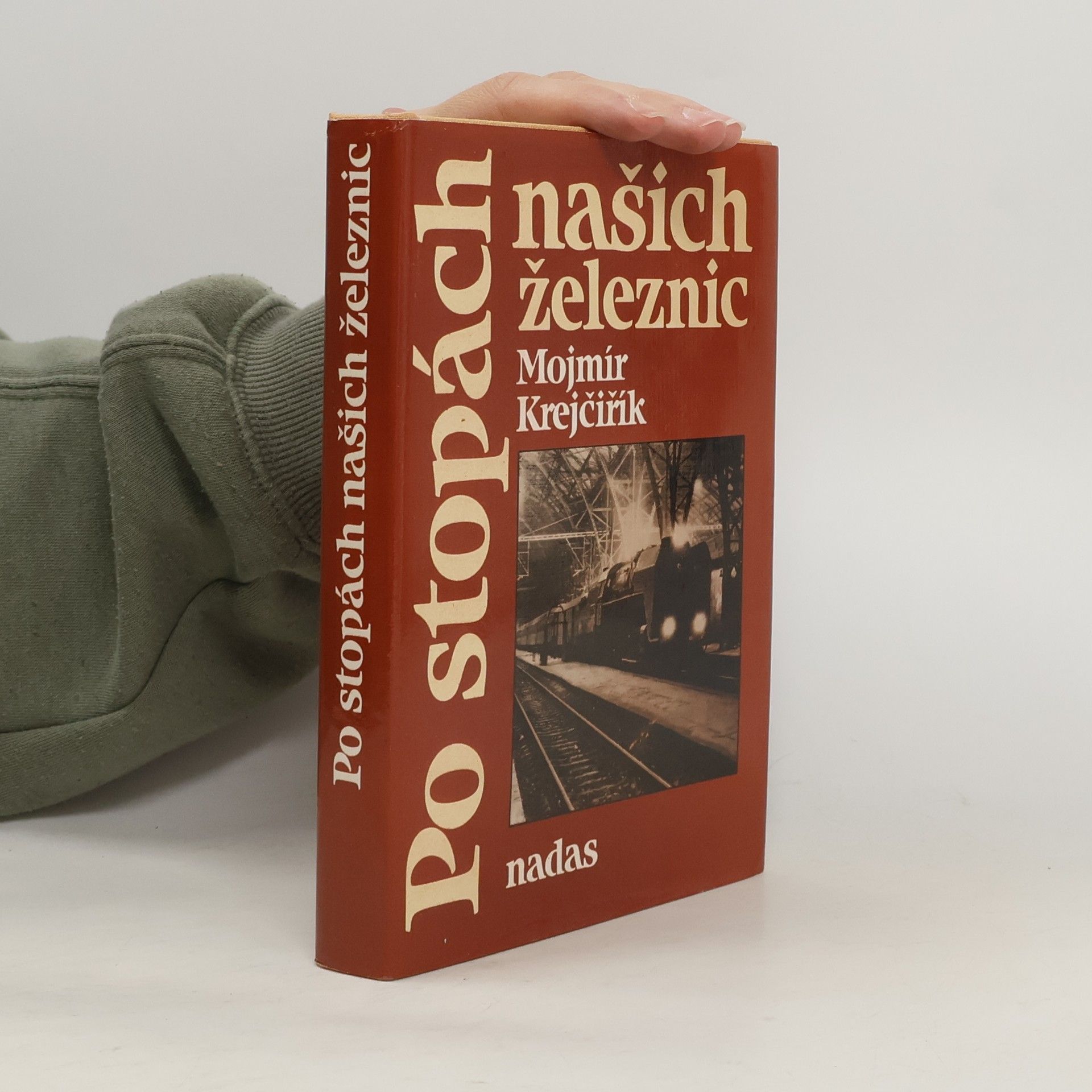 Mojmír Krejčiřík Po stopách našich železnic