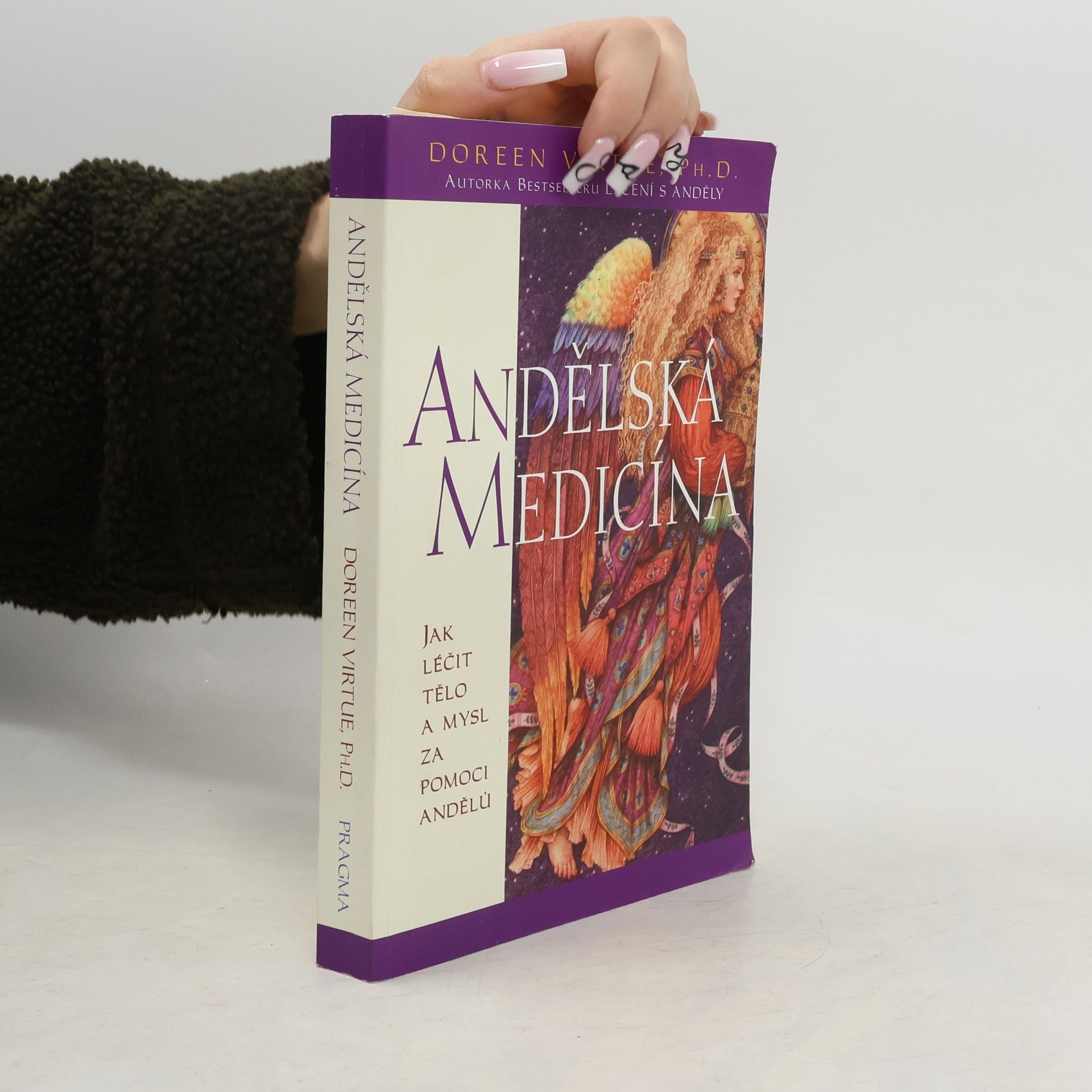 Doreen Virtue Andělská medicína: Jak léčit tělo a mysl za pomoci andělů