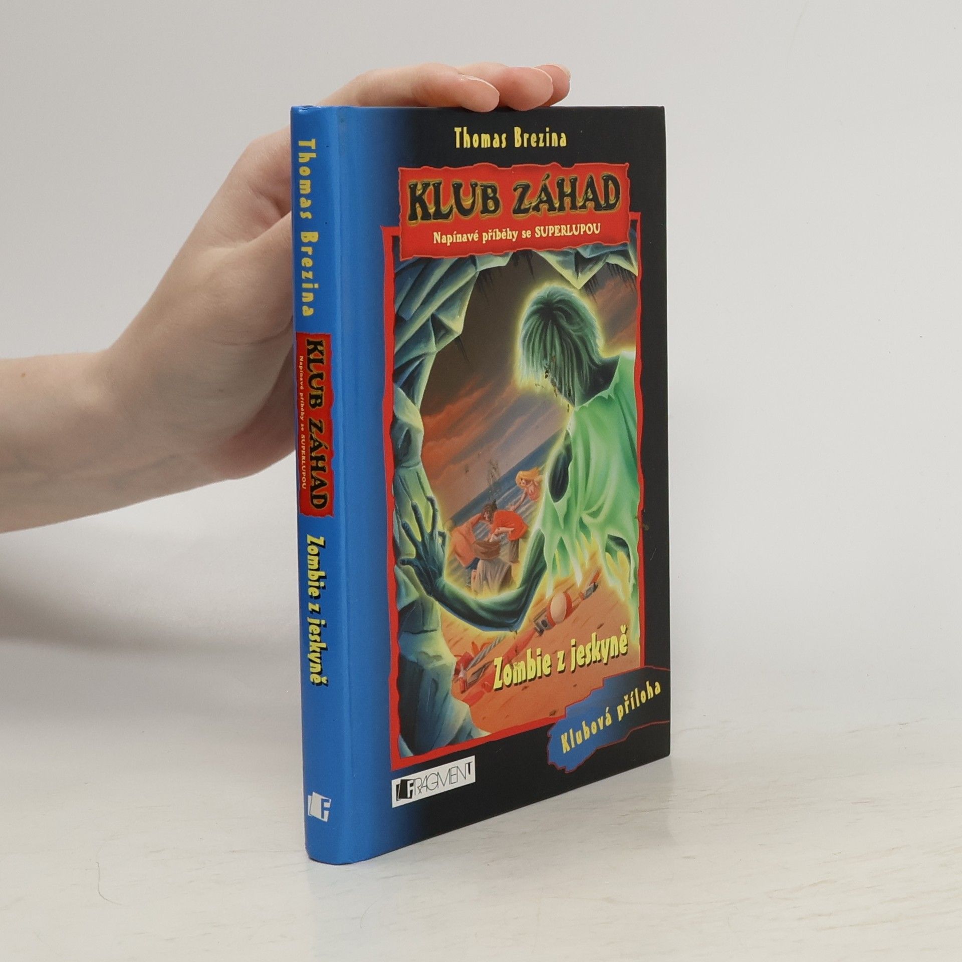 Thomas C. Brezina Zombie z jeskyně (+ superlupa)