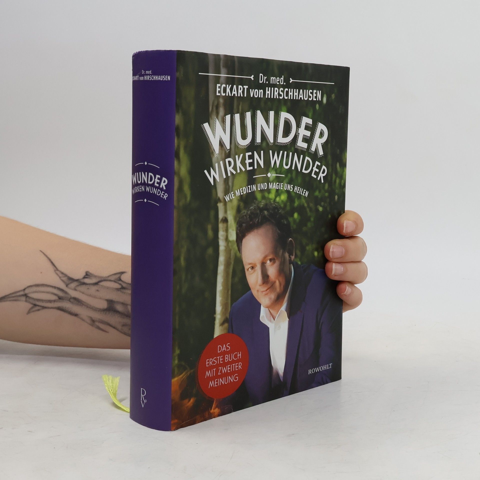 Eckart von Hirschhausen Wunder wirken Wunder: Wie Medizin und Magie uns heilen