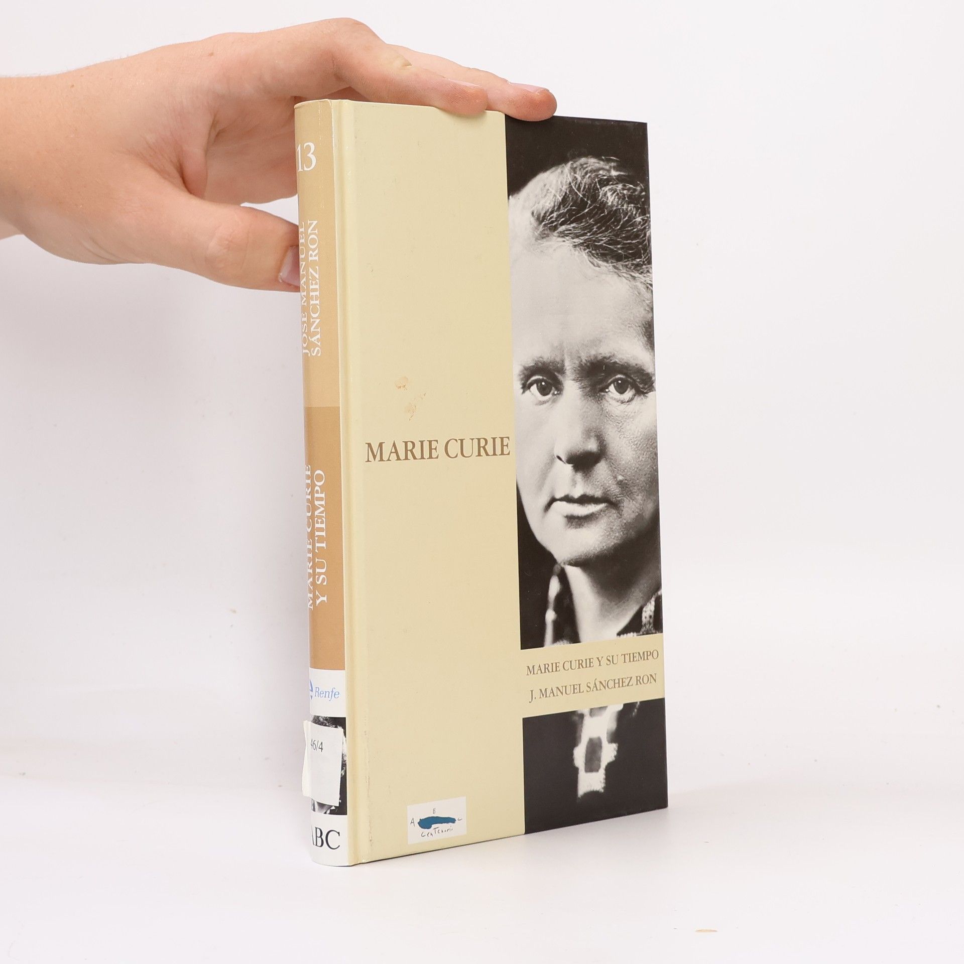 José Manuel Sánchez Ron Marie Curie y su tiempo