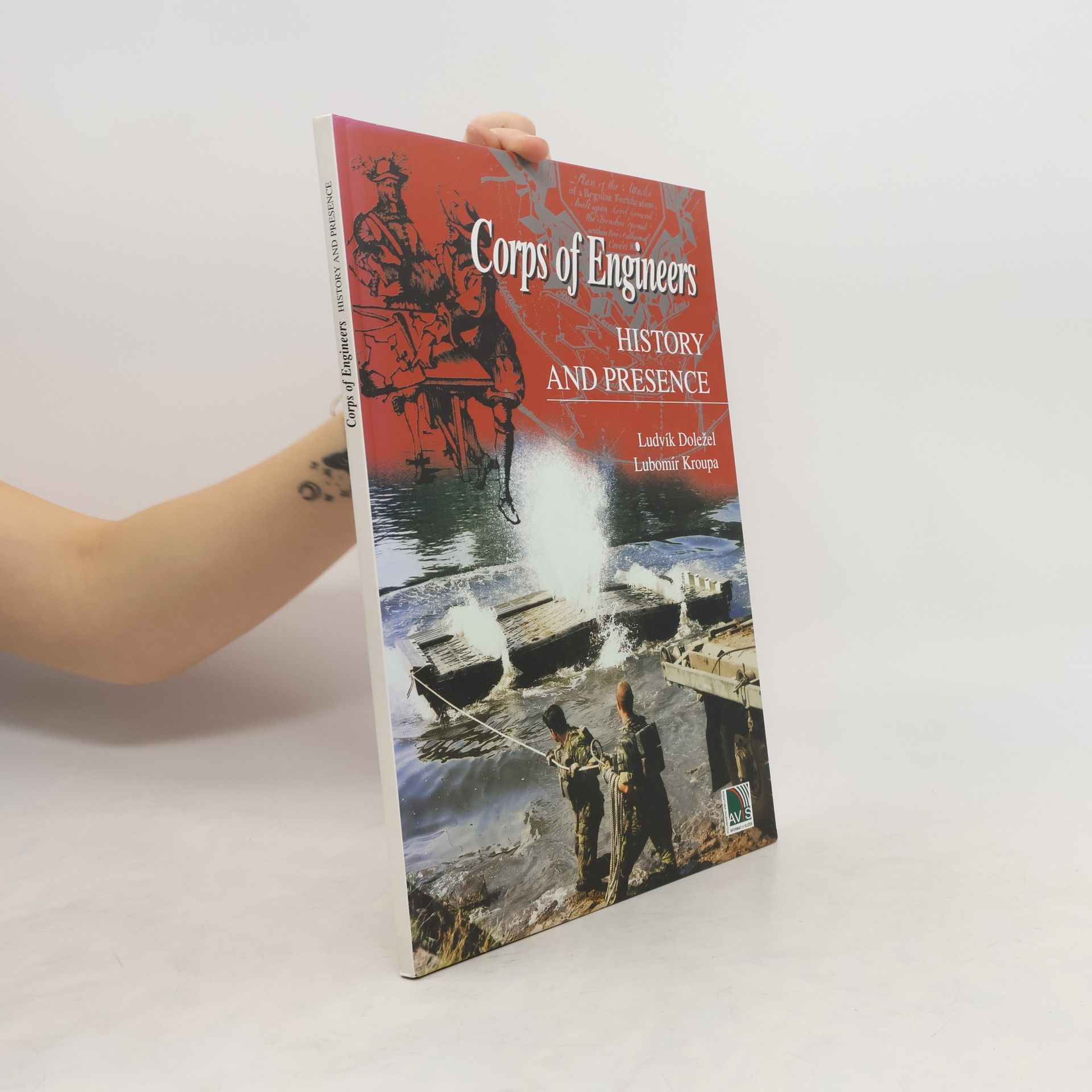 Ludvík Doležel Corps of Engineers. History and Presence