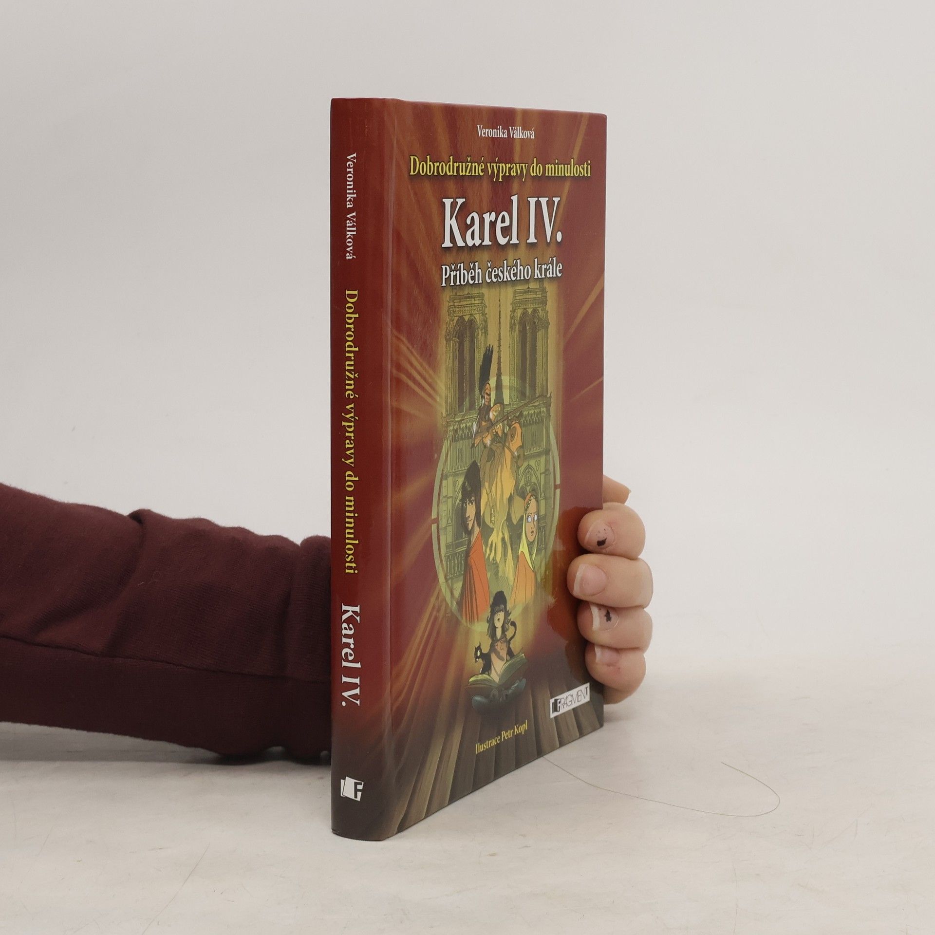 Veronika Válková Karel IV. Příběh českého krále