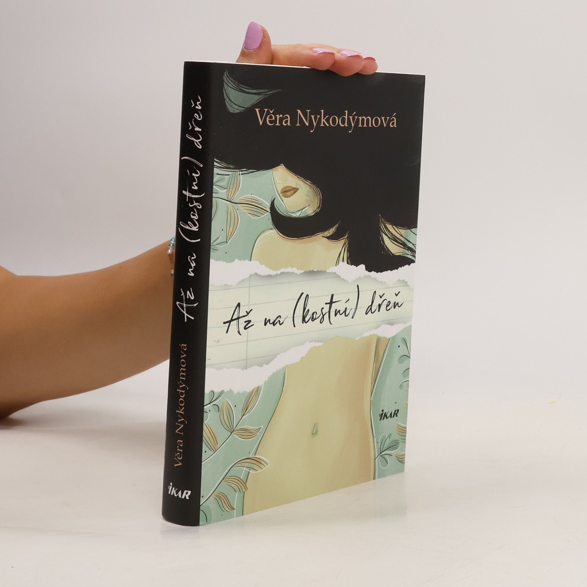 Věra Nykodýmová Až na kostní dřeň