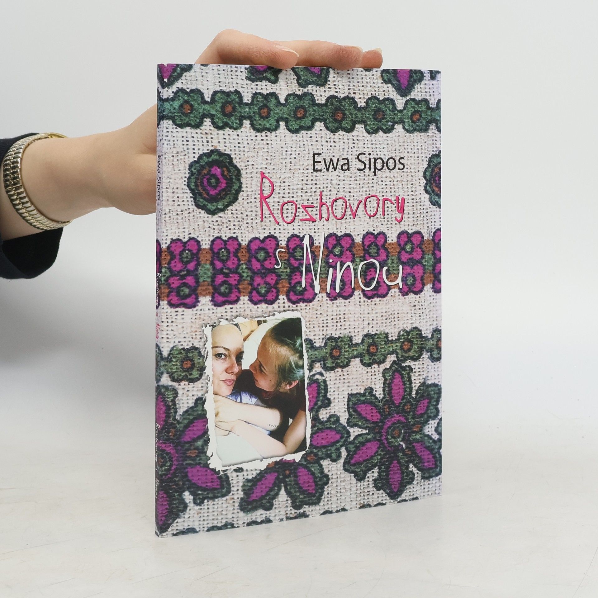 Ewa Sipos Rozhovory s Ninou