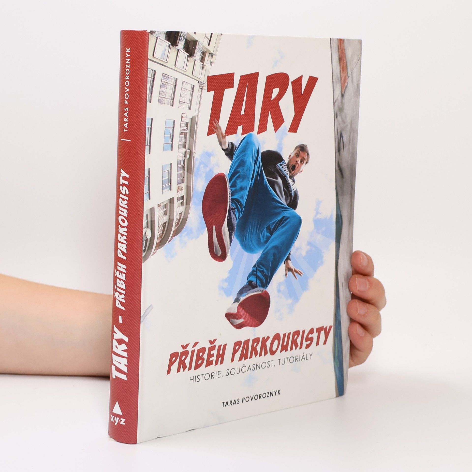 Taras Povoroznyk Tary. Příběh parkouristy. Historie, současnost, tutoriály