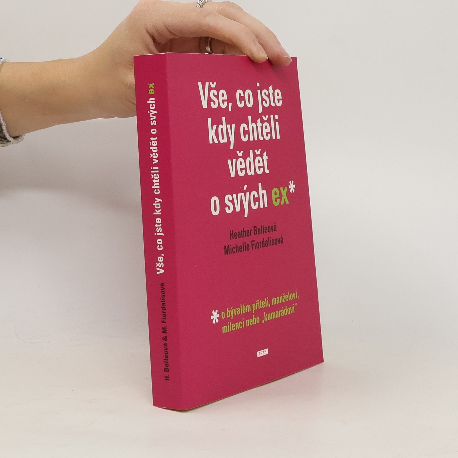 Vše, co jste chtěli vědět o svých ex – o bývalém příteli, manželovi, milenci nebo "kamarádovi"