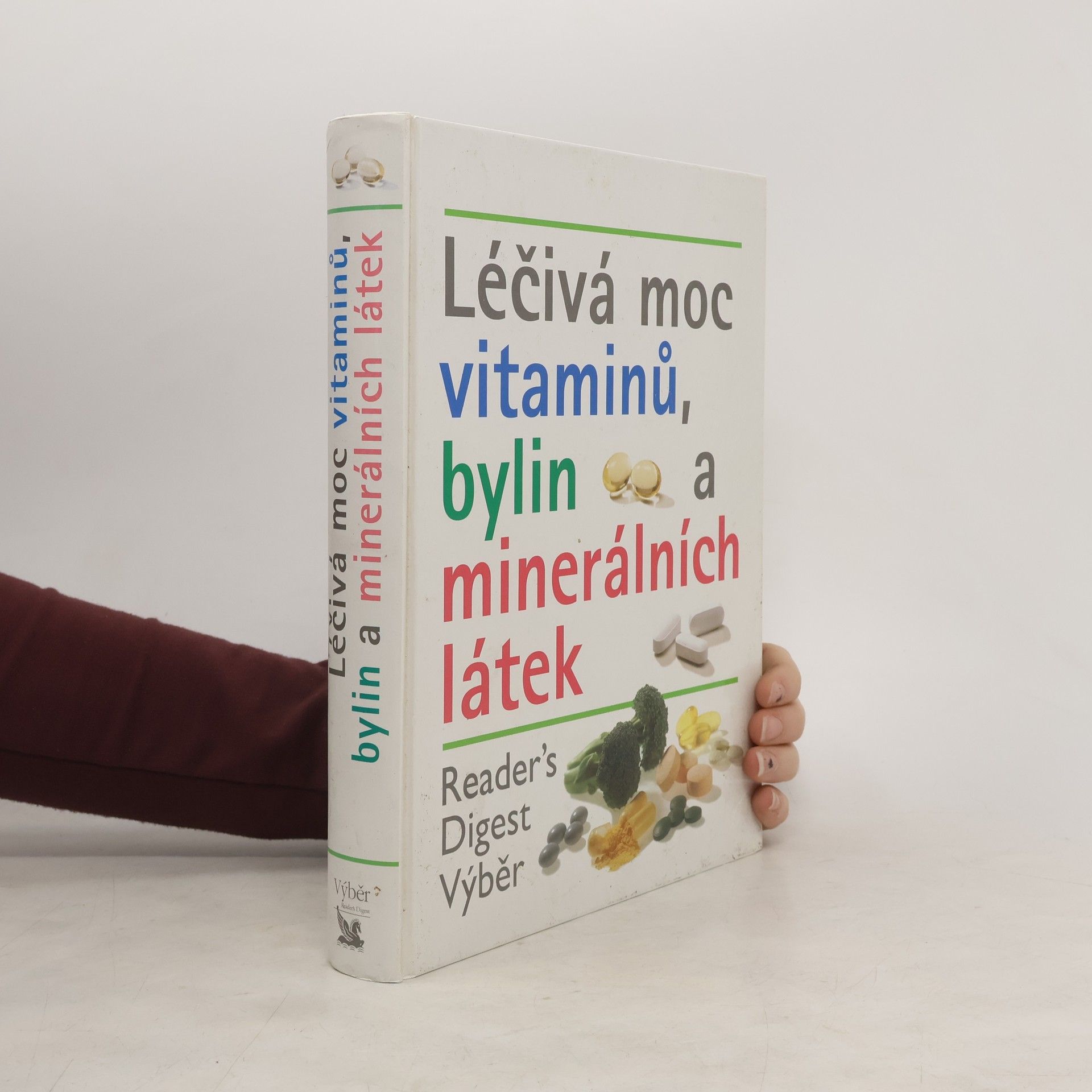 Autores varios Léčivá moc vitaminů, bylin a minerálních látek