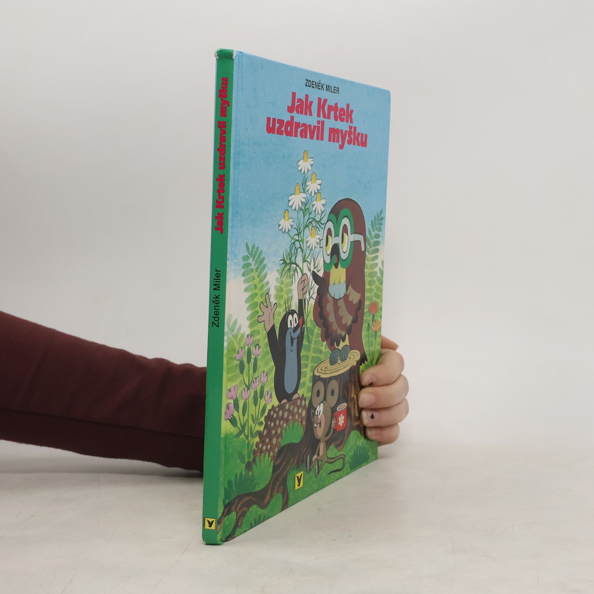 Zdeněk Miler Jak Krtek uzdravil myšku