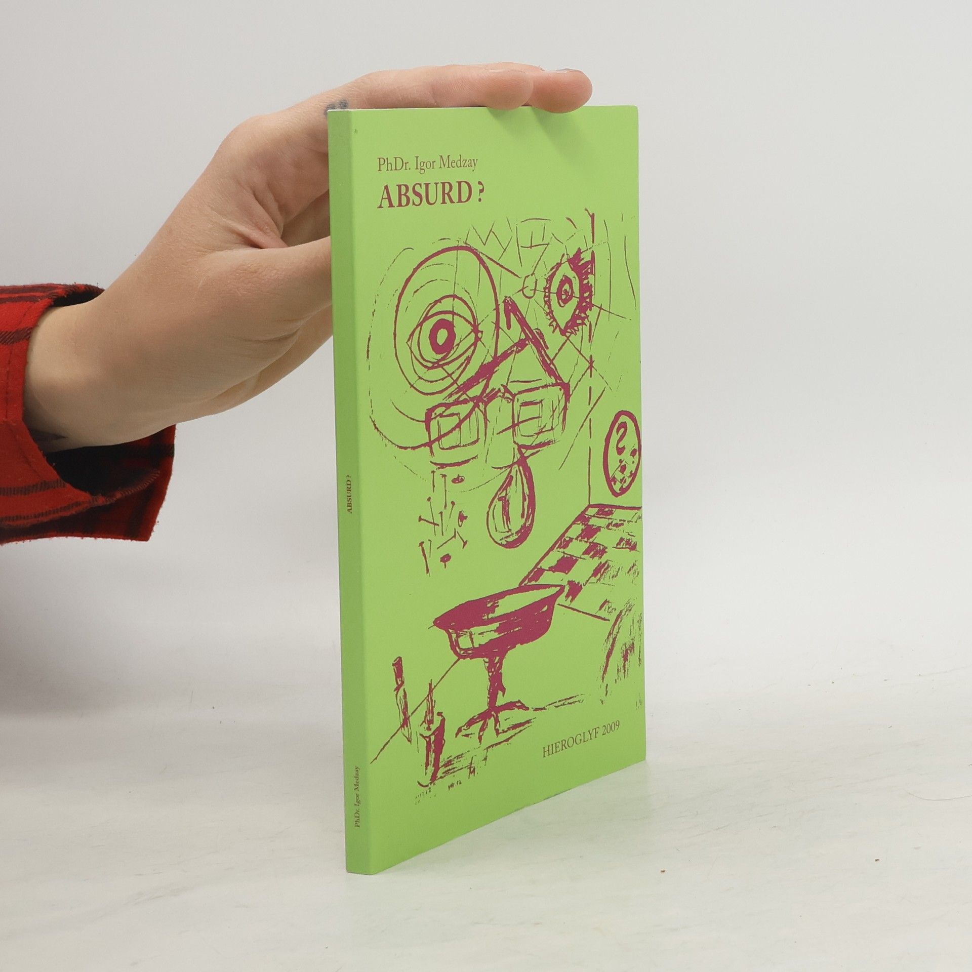 Igor Medzay Absurd?