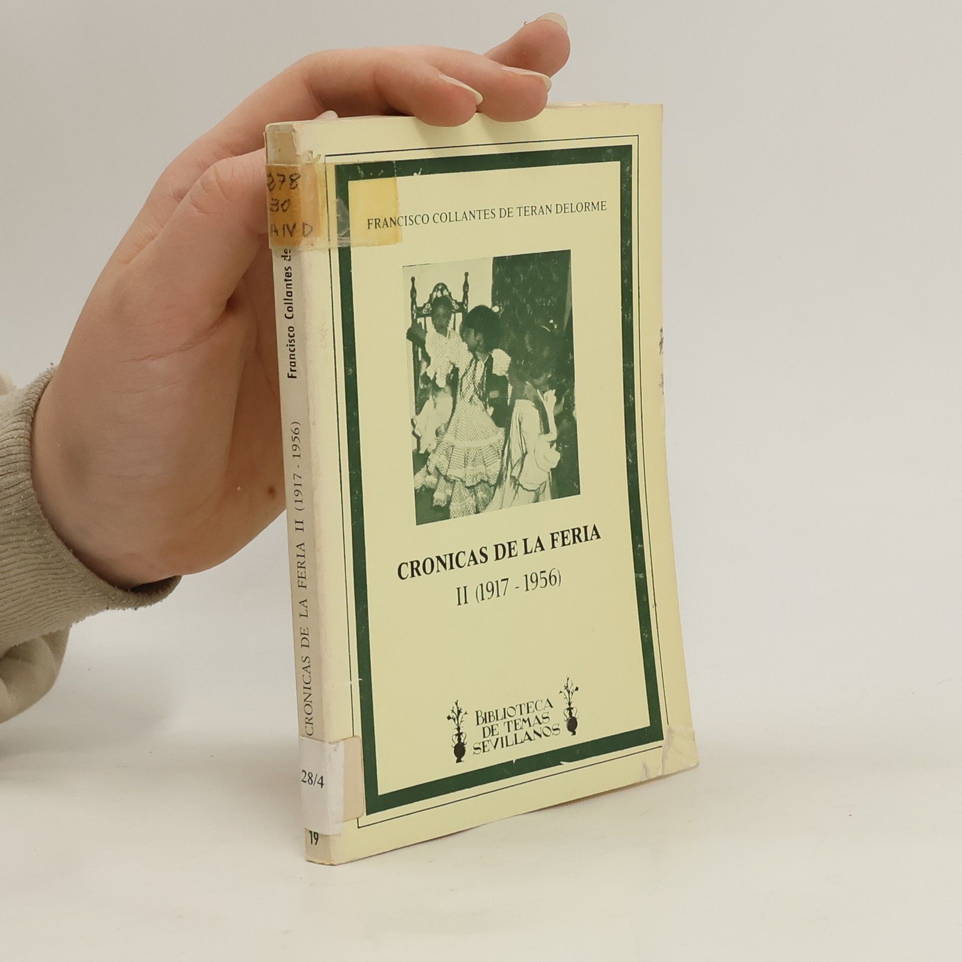 Francisco Collantes de Terán y Delorme Crónicas de la feria II