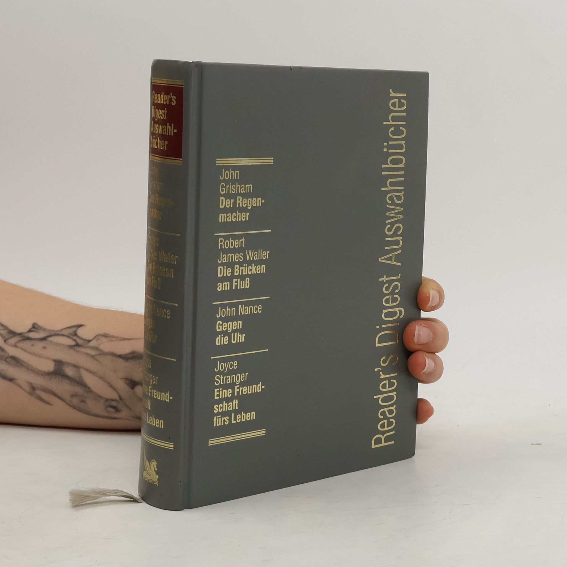 Reader's Digest Auswahlbücher. Der Regenmacher, Die Brücken am Fluss, Gegen die Uhr, Eine Freundschaft fürs Leben