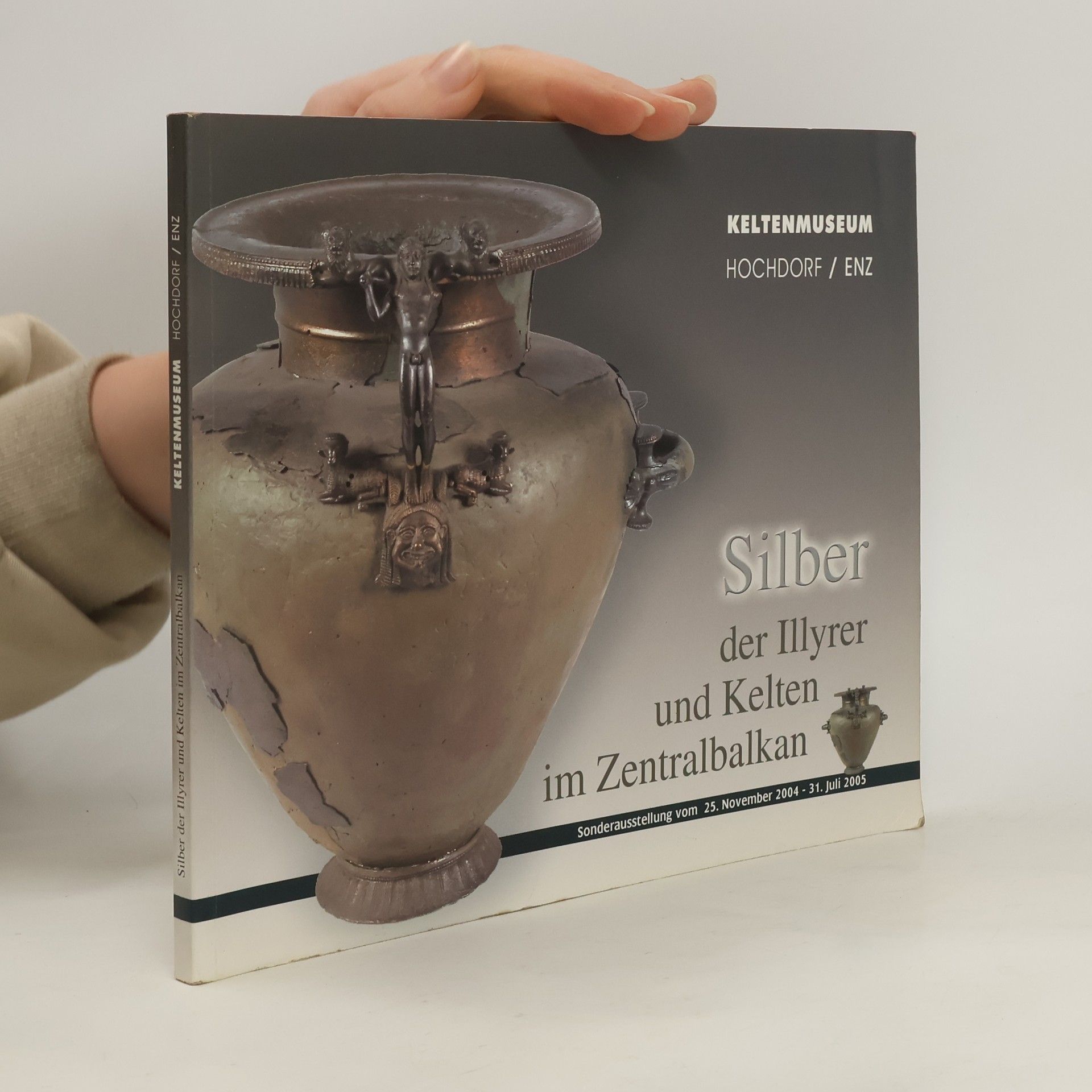 AA.VV. Silber der Illyrer und Kelten im Zentralbalkan