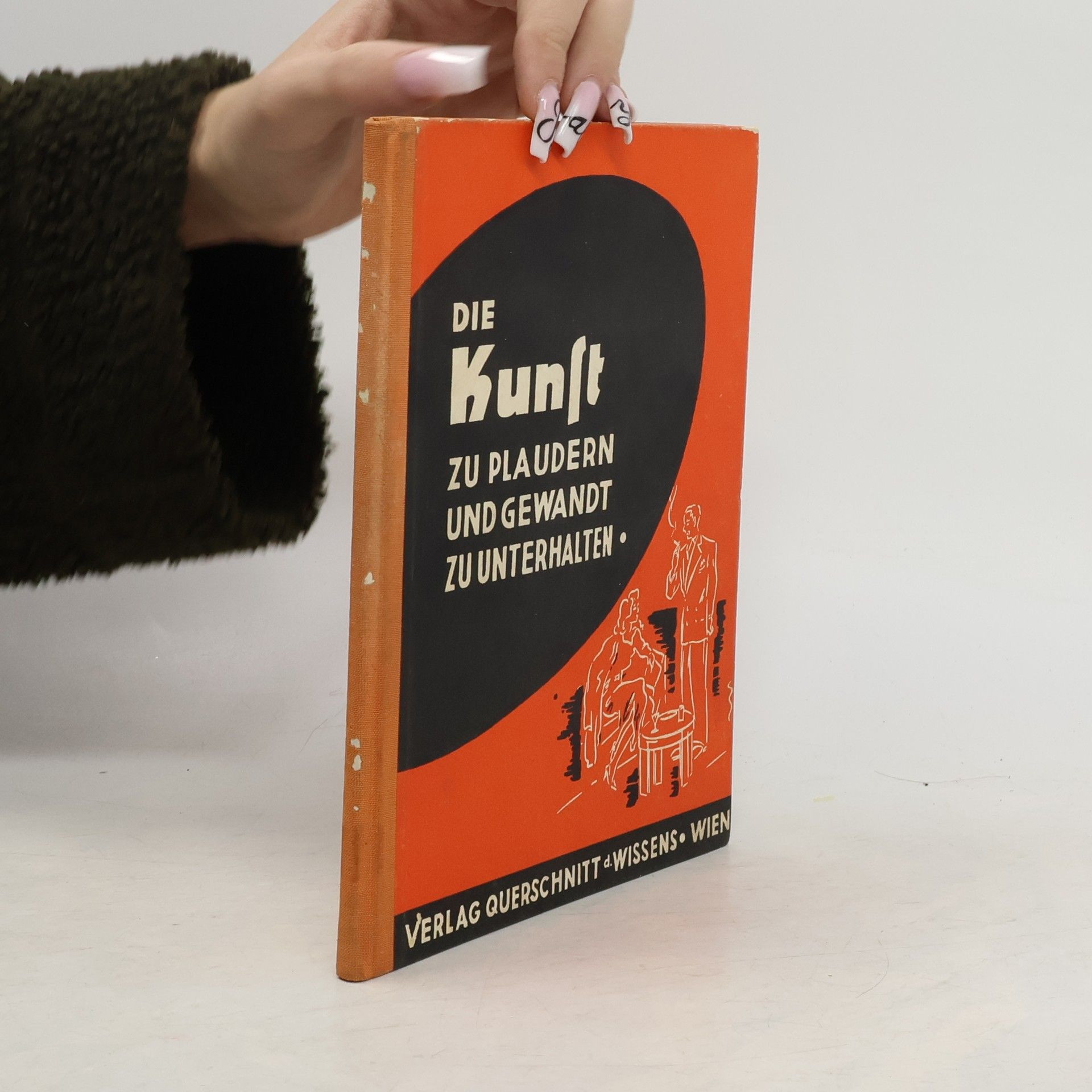 Kolektiv autorů Die Kunst zu plaudern und gewandt zu unterhalten