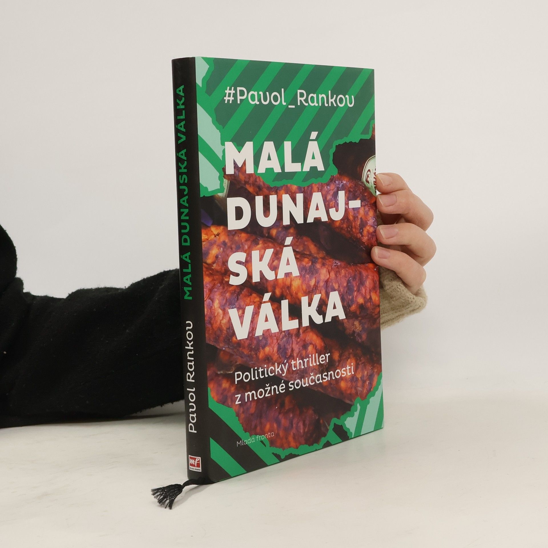 Pavol Rankov Malá dunajská válka: Politický thriller z možné současnosti