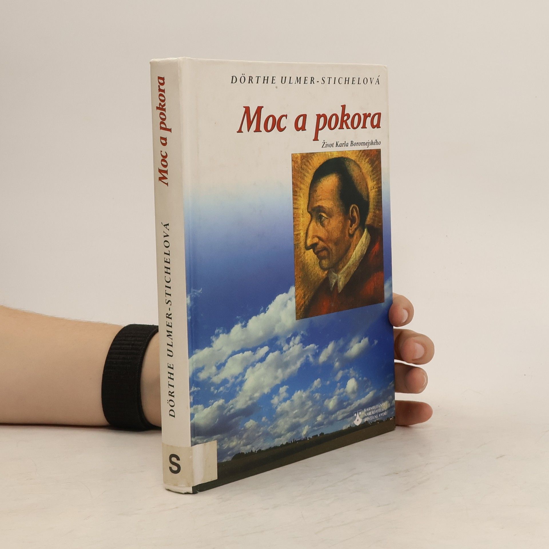 Dörthe Ulmer-Stichel Moc a pokora (Život Karla Boromejského)