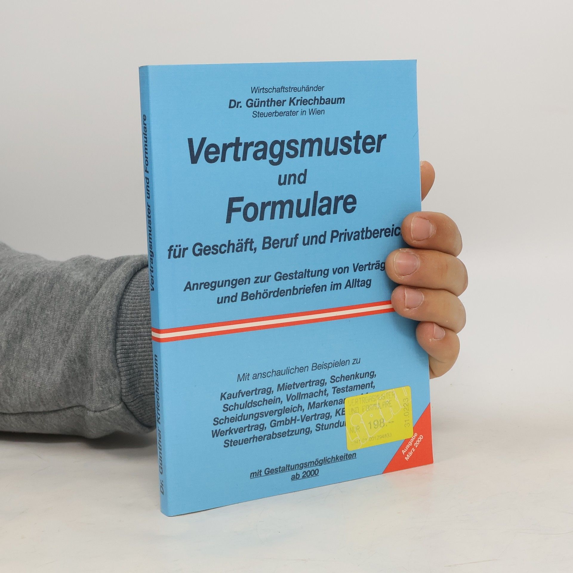 Günther Kriechbaum Vertragsmuster Formulare und für Geschäft, Beruf und Privatbereich