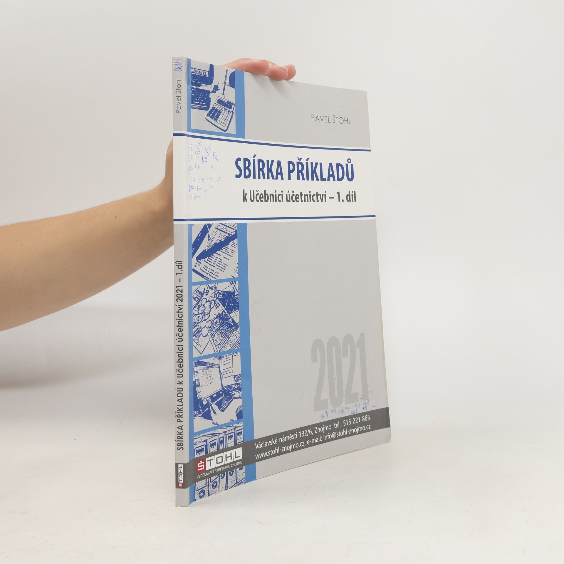 Pavel Štohl Sbírka příkladů k Učebnici účetnictví - 1. díl 2021