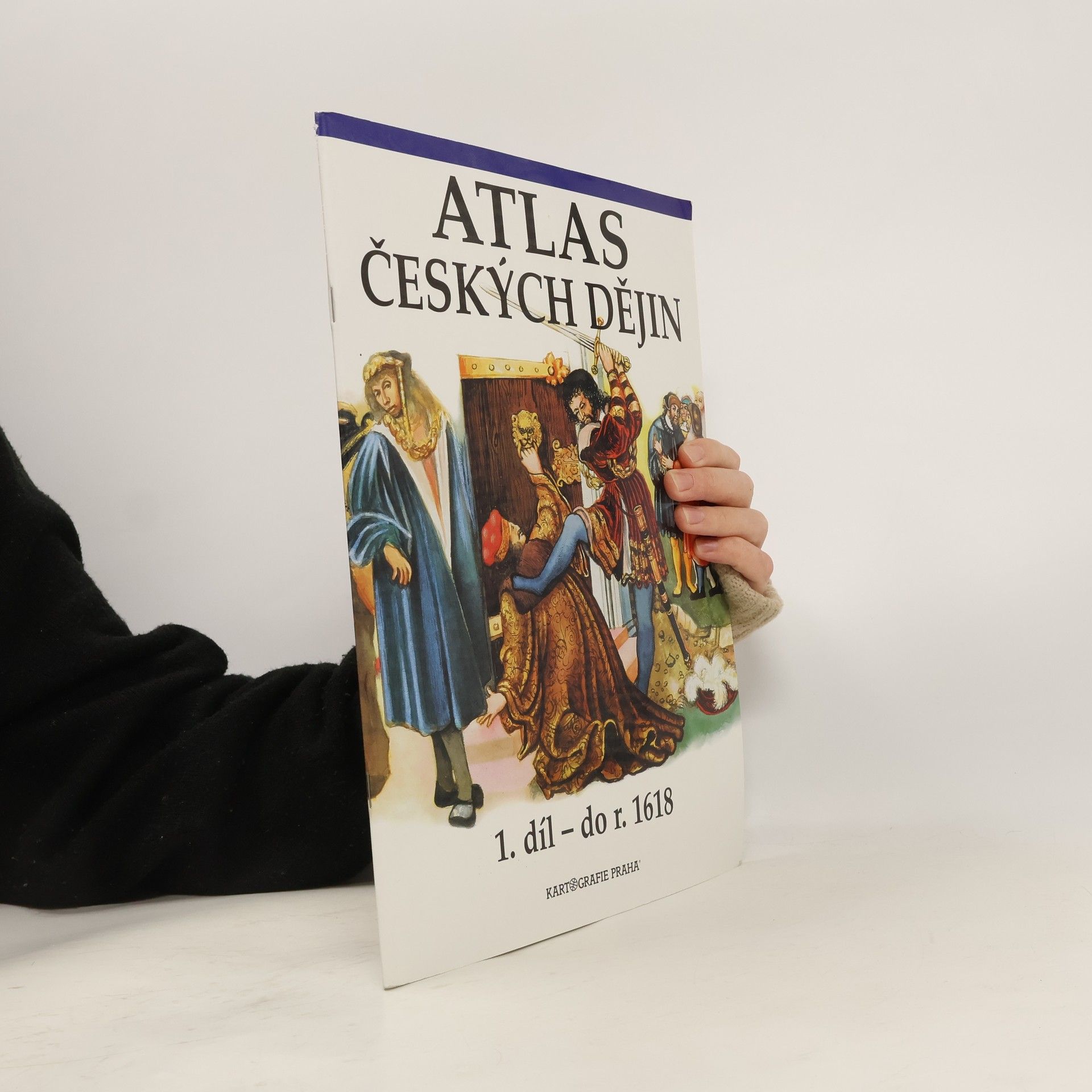 Eva Semotanová Atlas českých dějin. 1. díl, do r. 1618