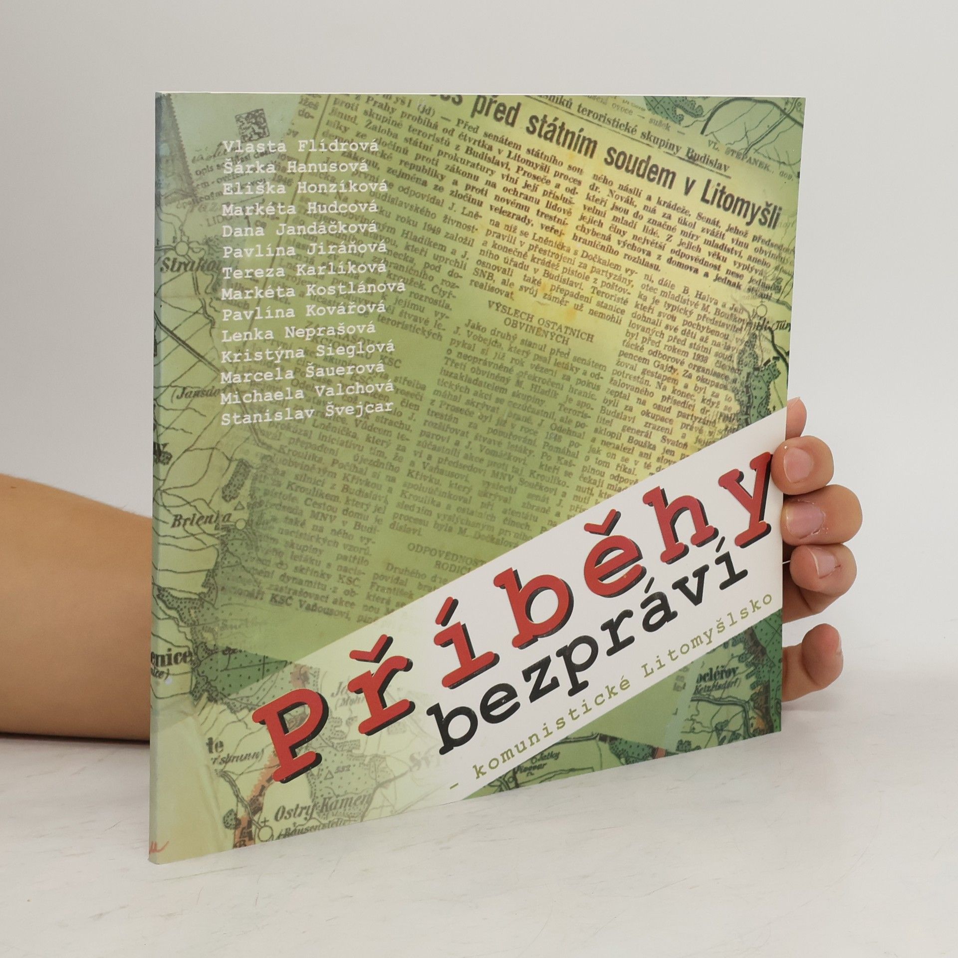 Autorenkollektiv Příběhy bezpráví. Komunistické Litomyšlsko