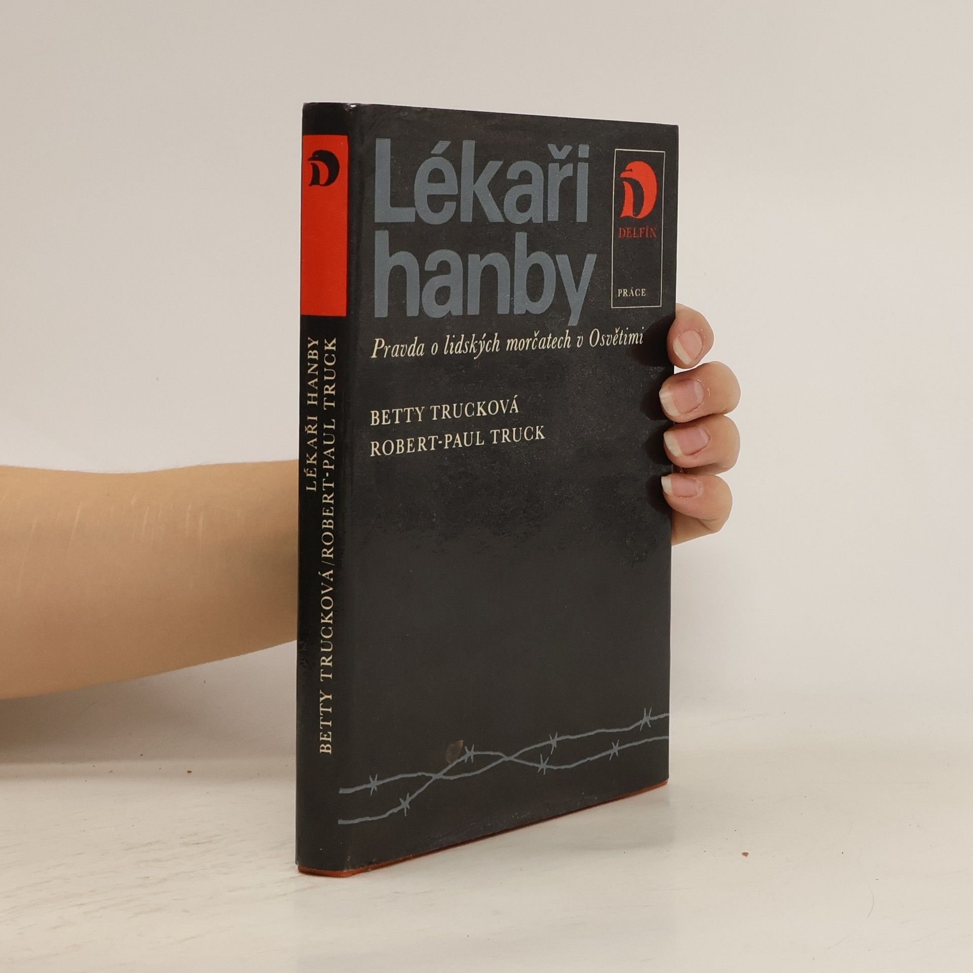 Lékaři hanby. Pravda o lidských morčatech v Osvětimi