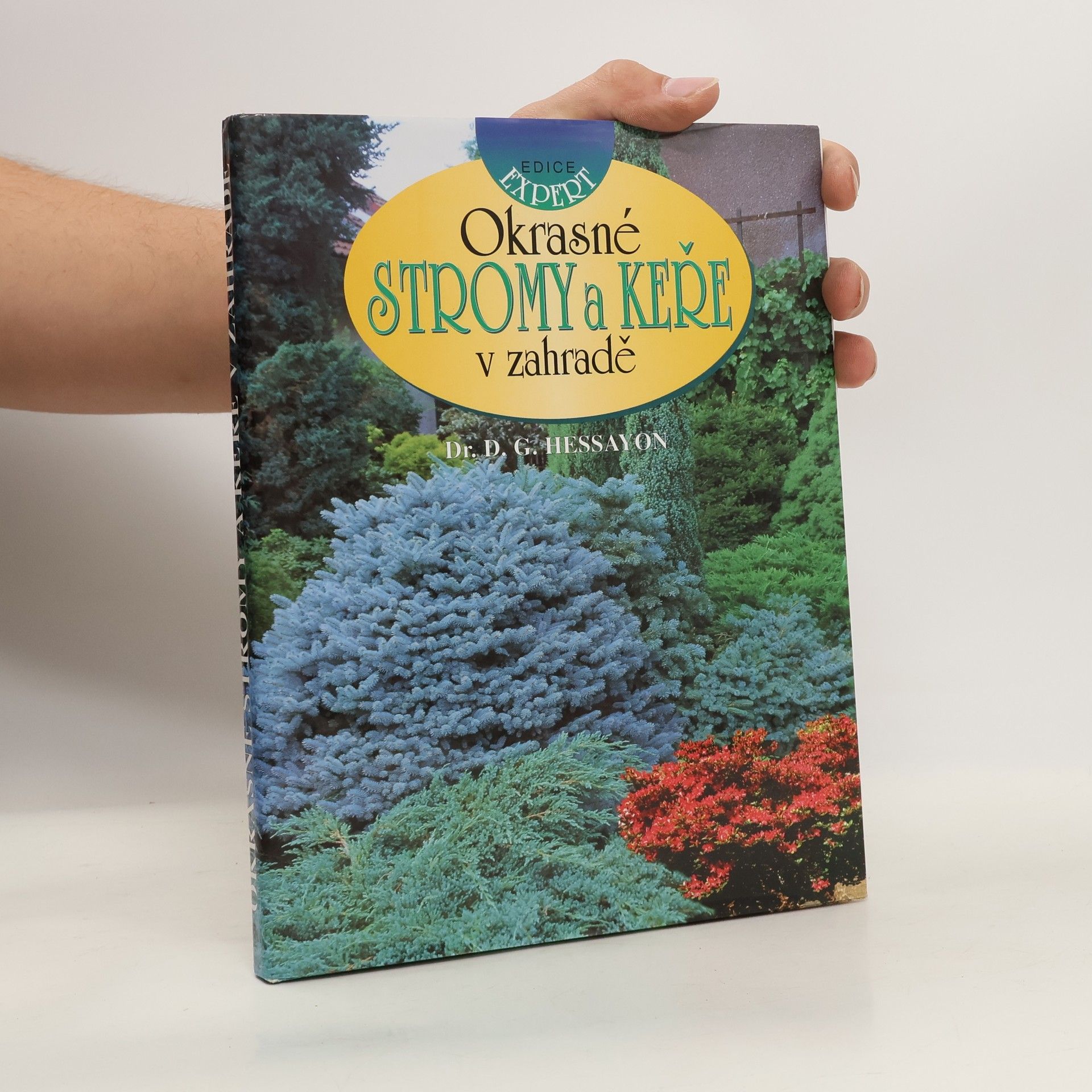 D. G. (David Gerald) Hessayon Okrasné stromy a keře v zahradě