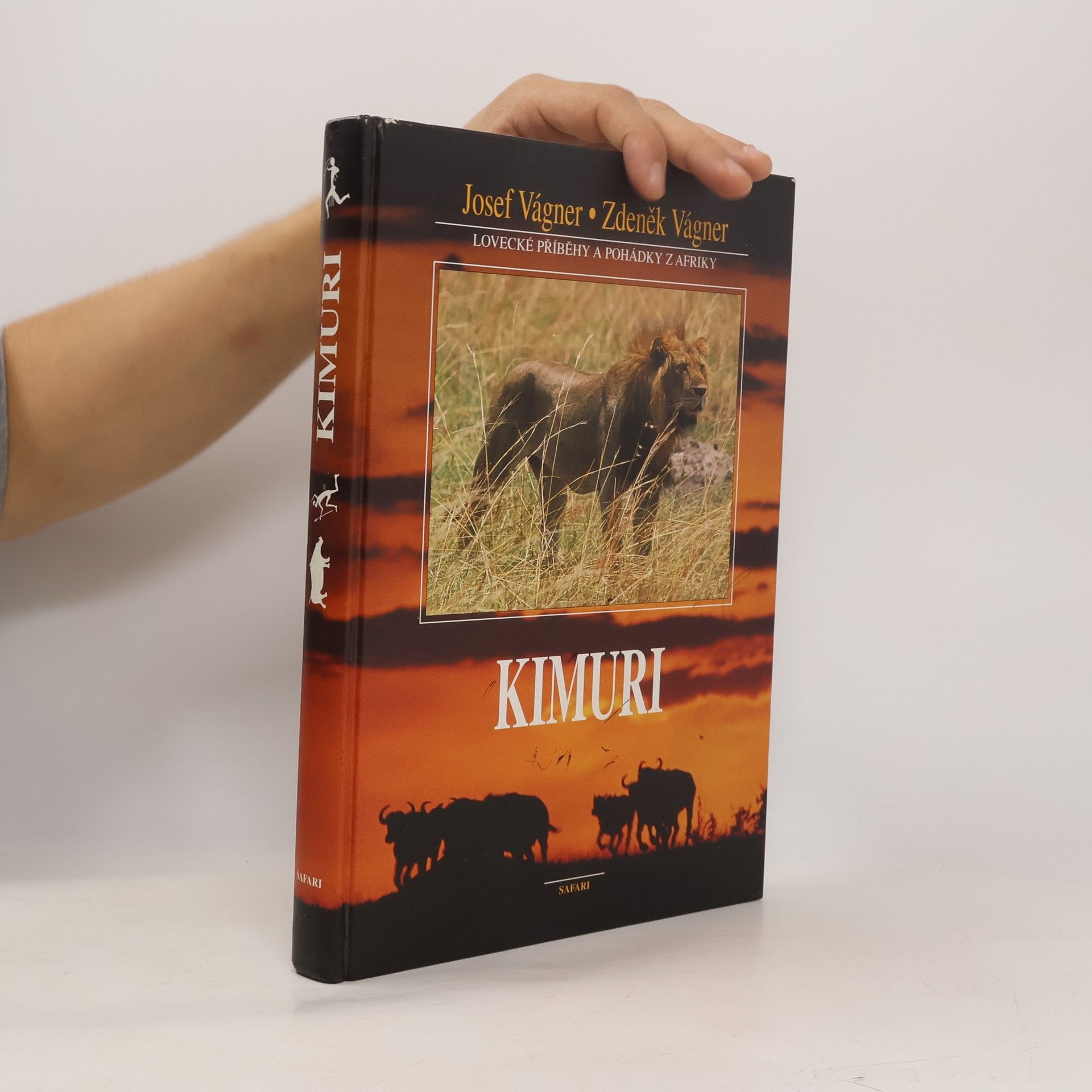 Josef Vágner Kimuri. Lovecké příběhy a pohádky z Afriky