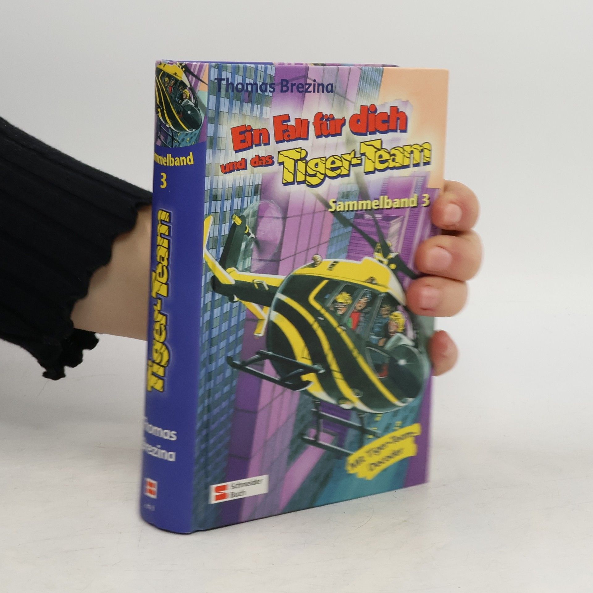 Thomas C. Brezina Ein Fall für dich und das Tiger-Team. Sammelband 3
