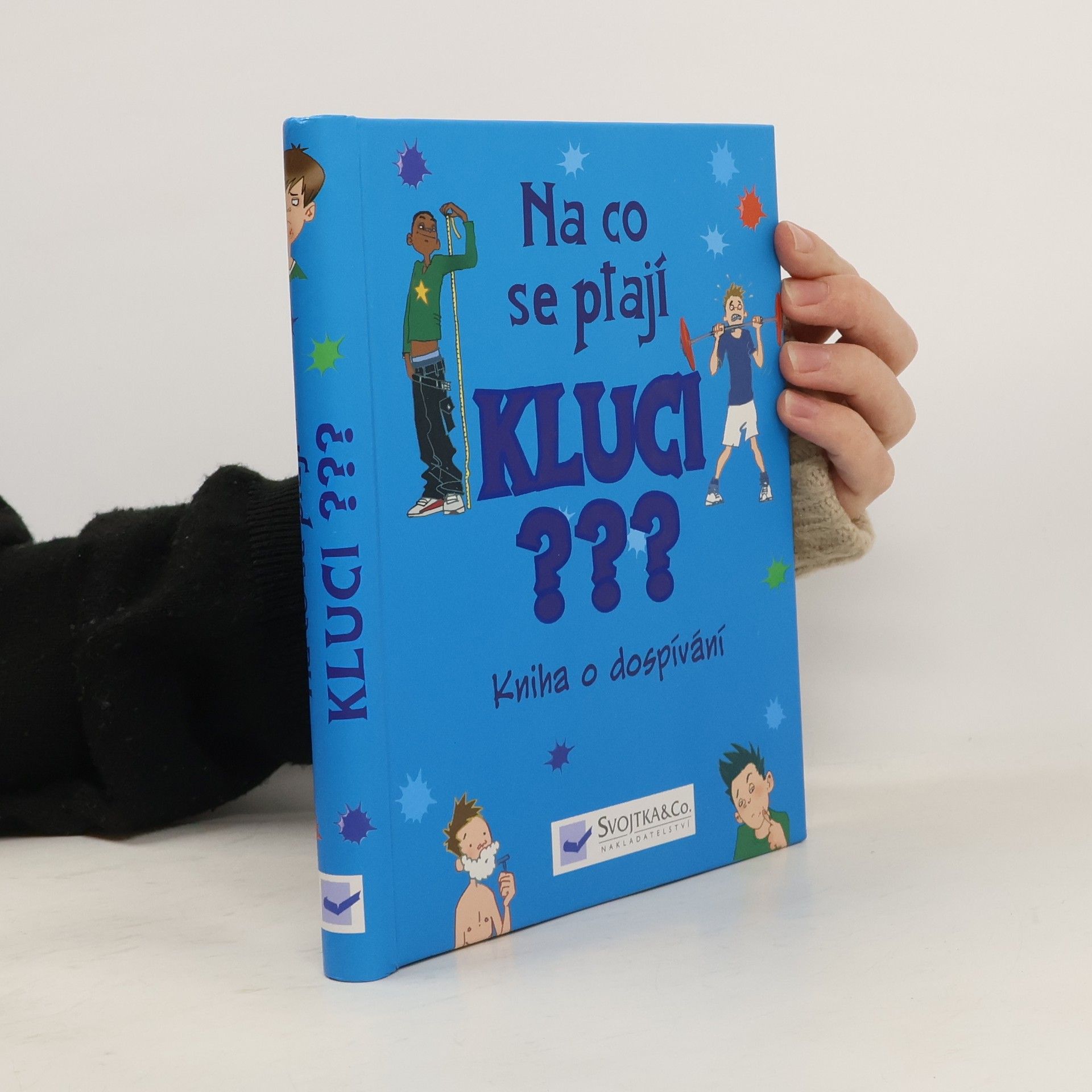 Na co se ptají kluci???