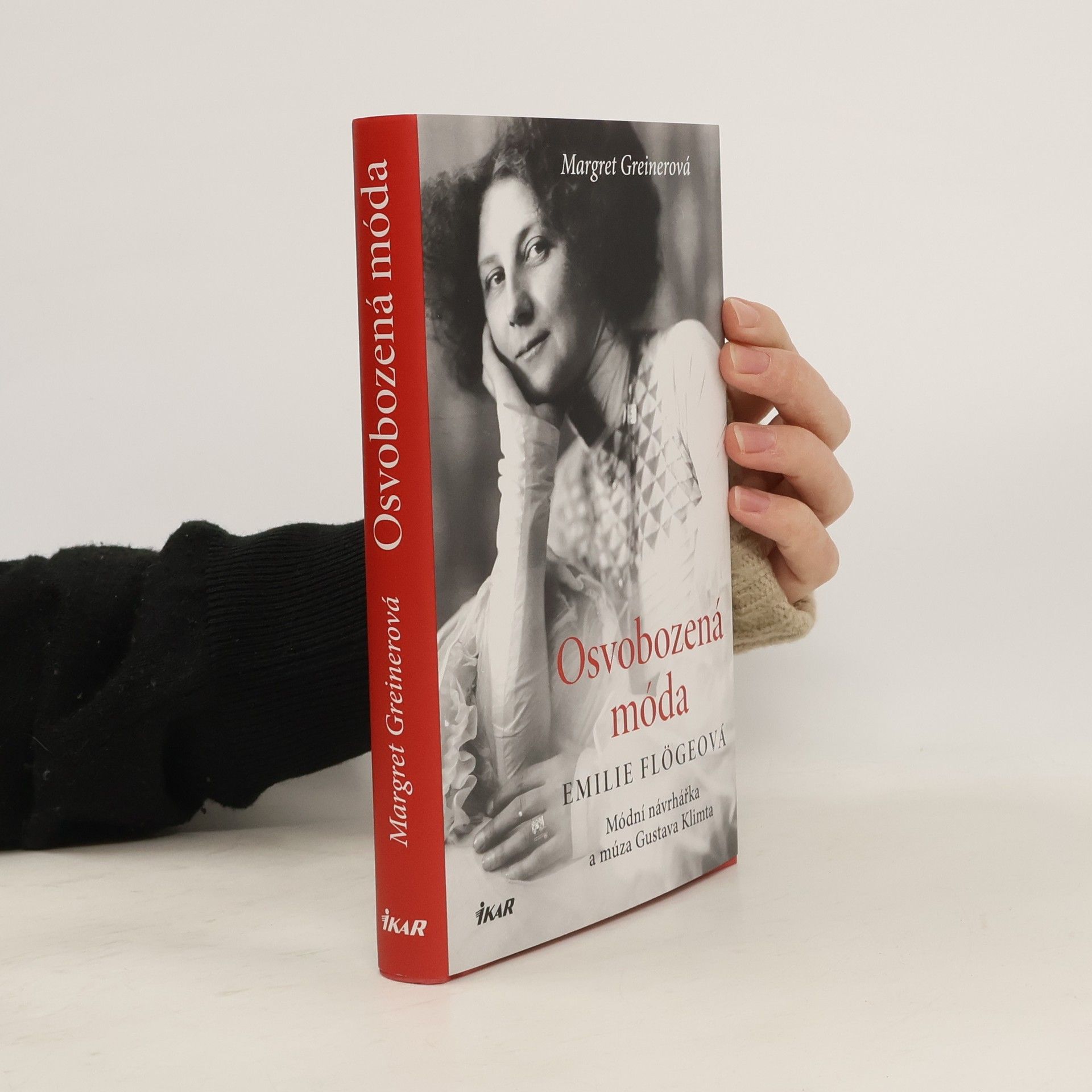 Margret Greiner Osvobozená móda. Emilie Flögeová. Módní návrhářka a múza Gustava Klimta