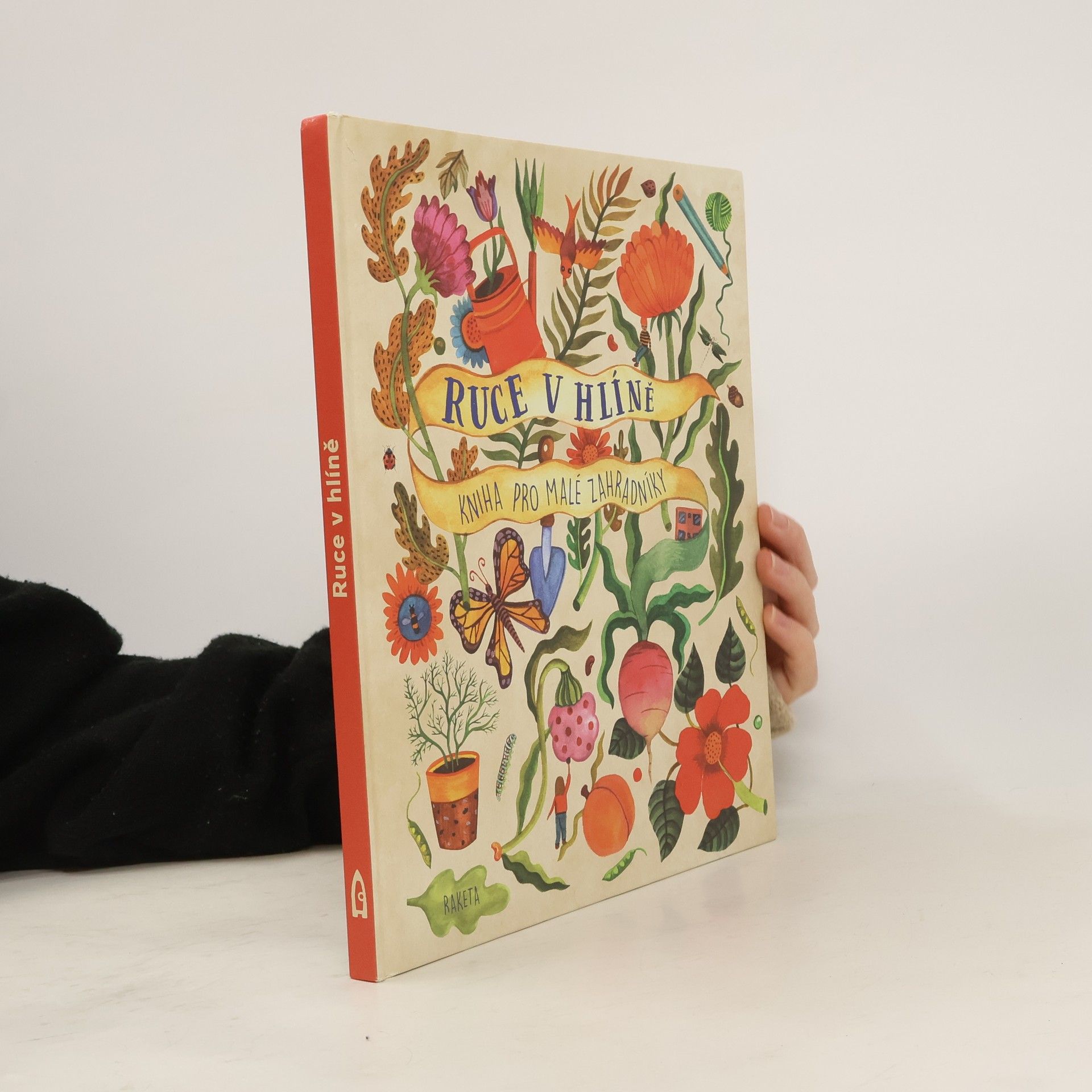 Kirsten Bradley Ruce v hlíně : kniha pro malé zahradníky