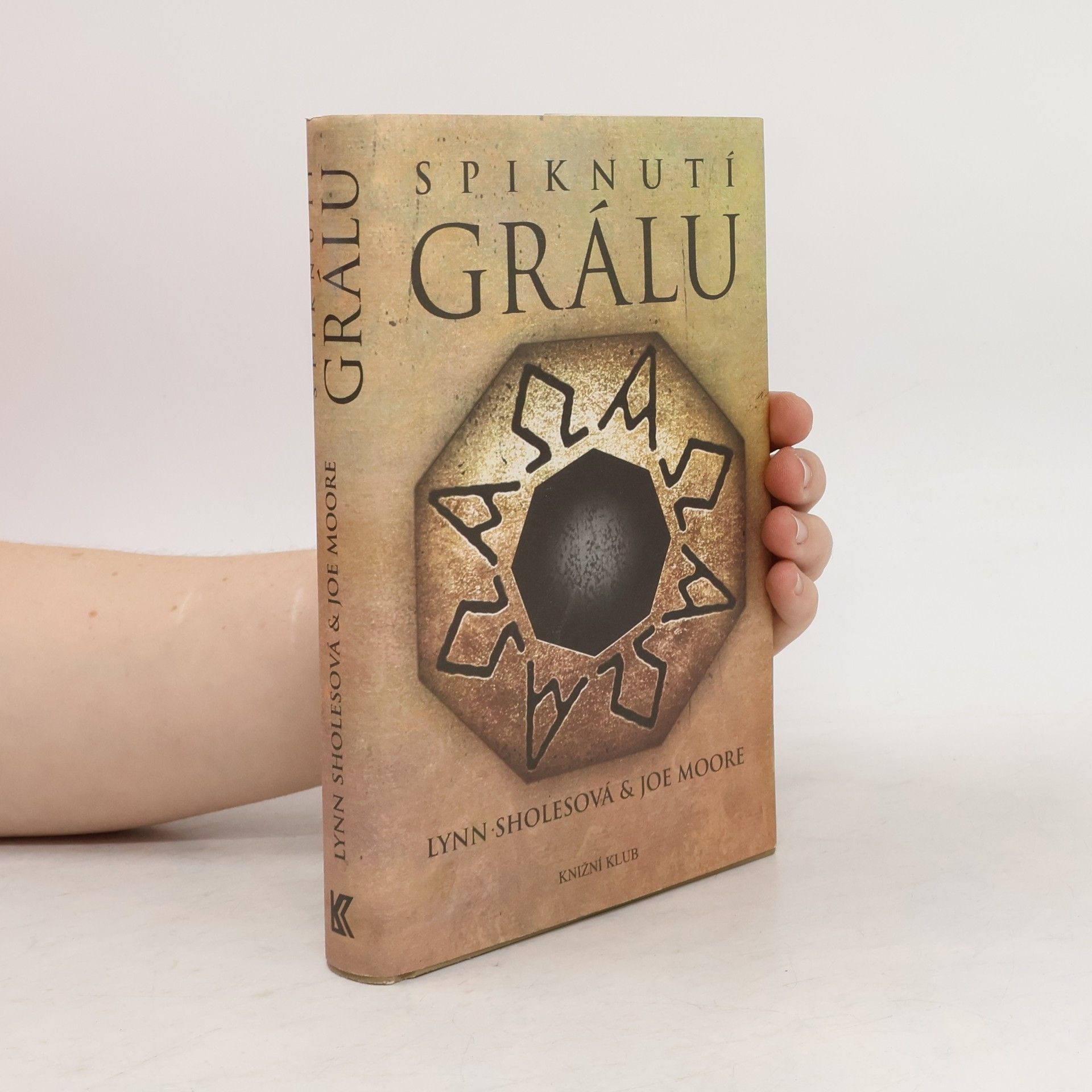 Lynn Sholes Spiknutí Grálu