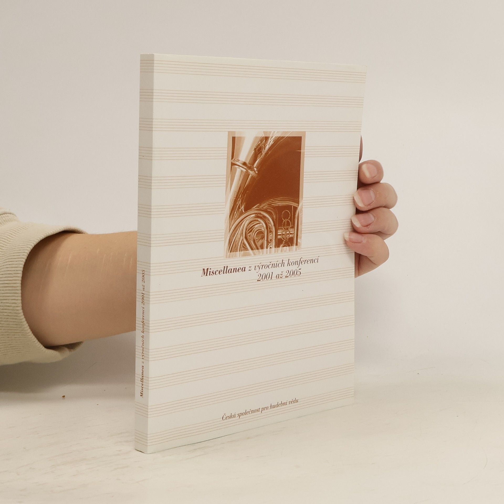 Autorenkollektiv Miscellanea z výročních koferencí 2001 až 2005