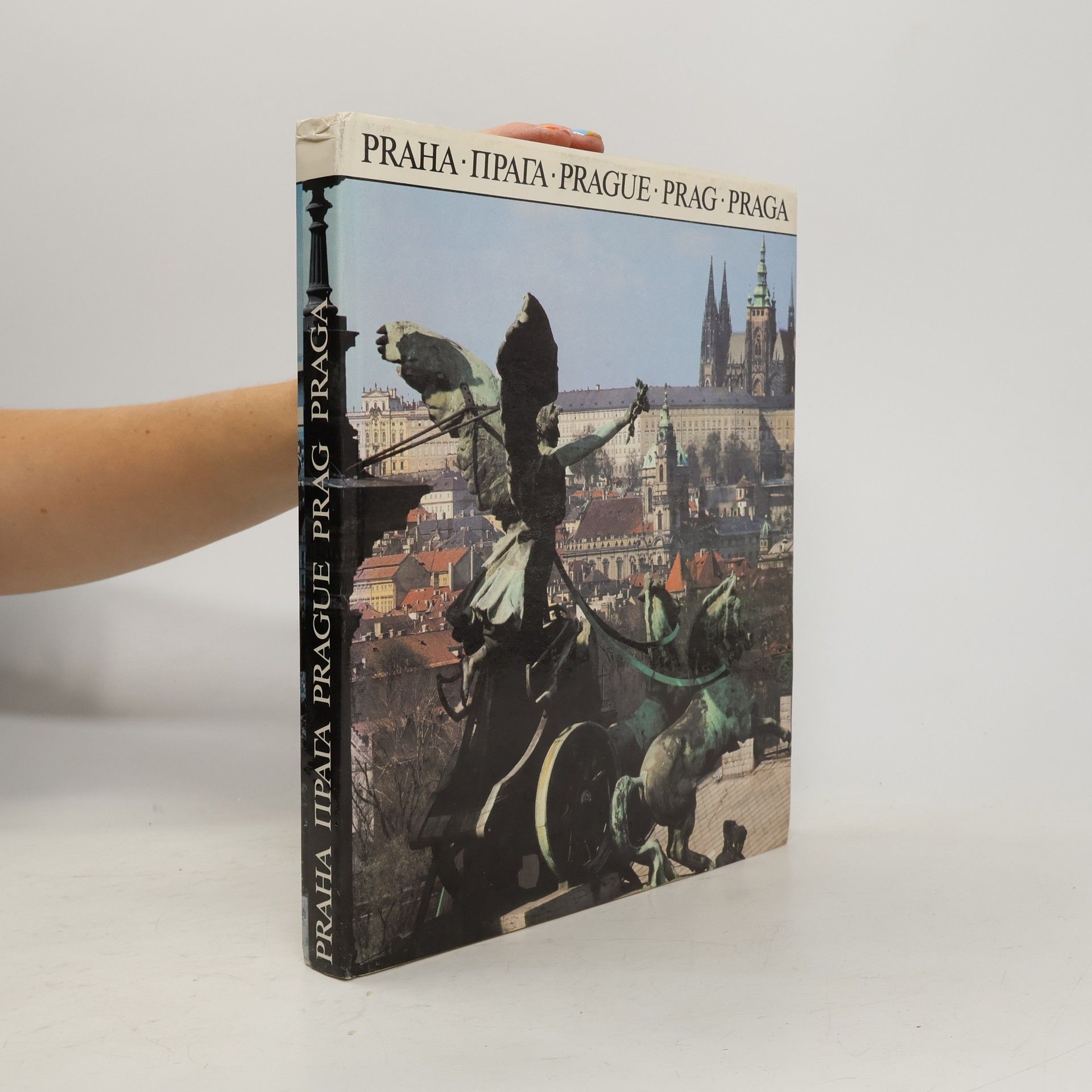 Collectif d'auteurs Praha. Прага. Prague. Prag. Praga. Obrazová publikace o hlavním městě Československa